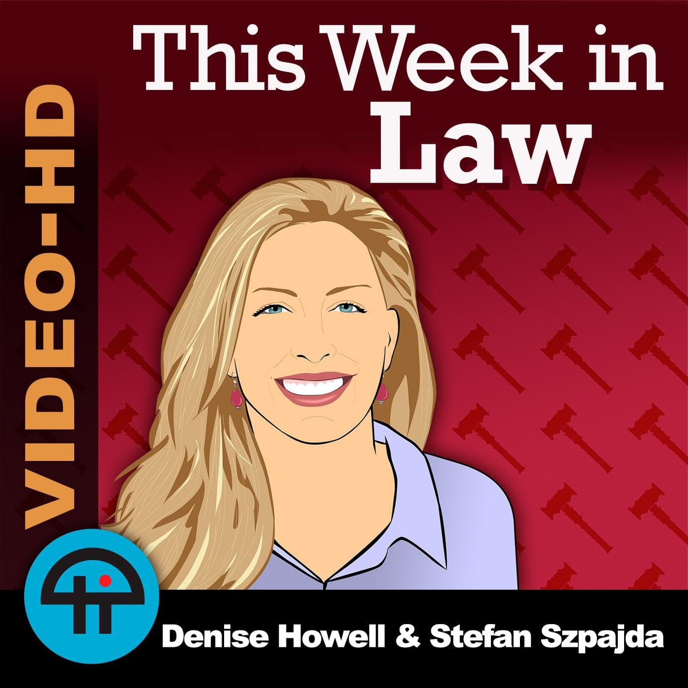This Week in Law (Video) - Podcasts