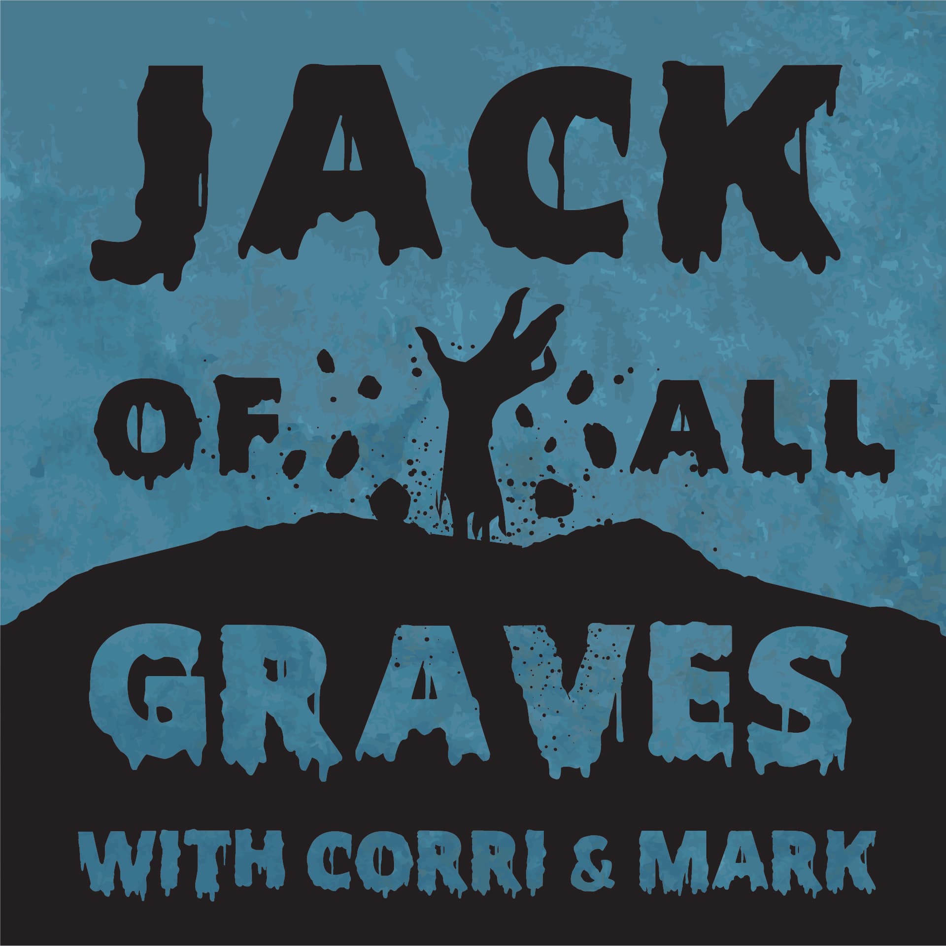 Jack of All Graves - Podcasts