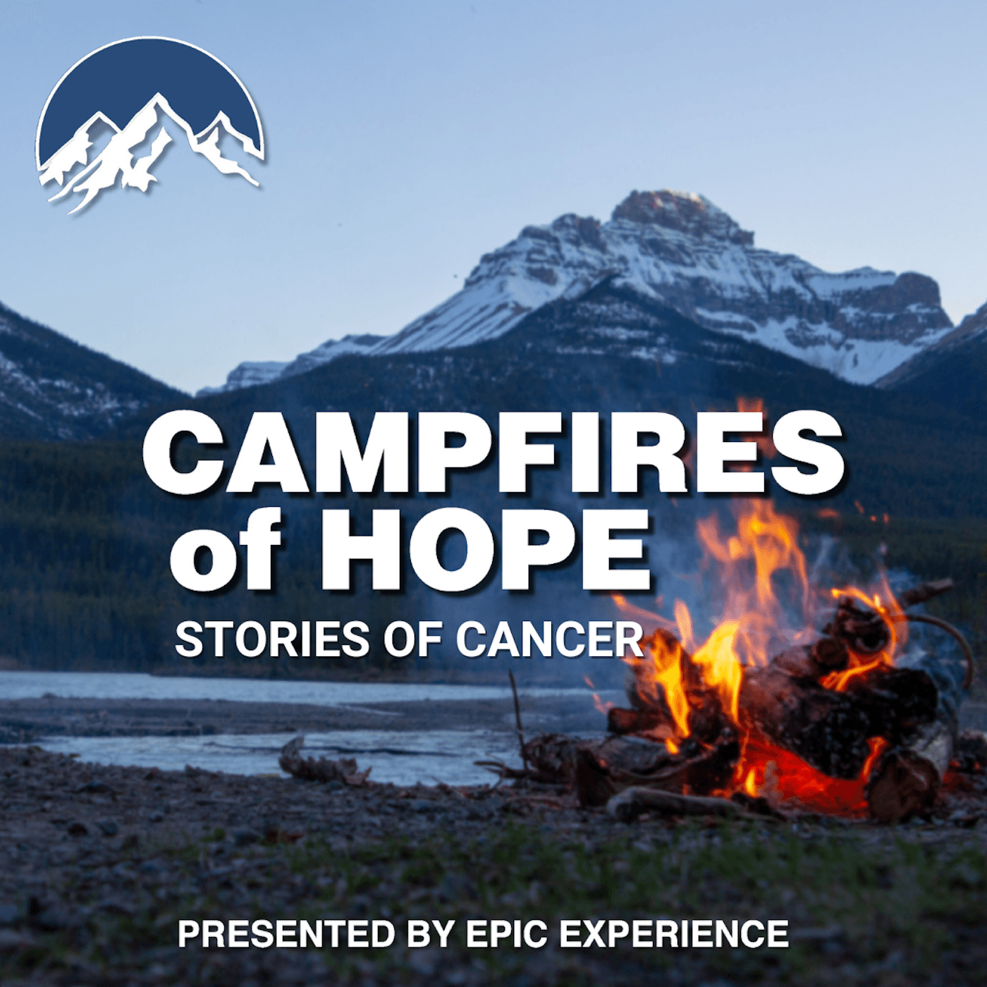 Campfires of Hope: Stories of Cancer - Podcasts