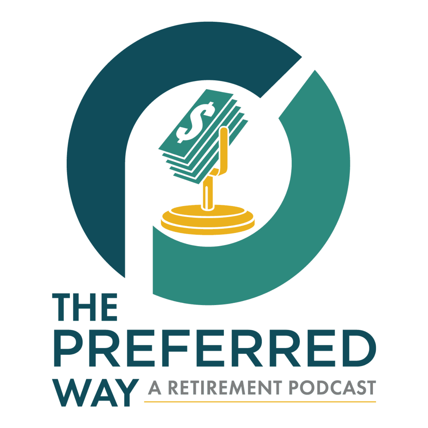 The Preferred Way: A Retirement Podcast - Podcasts