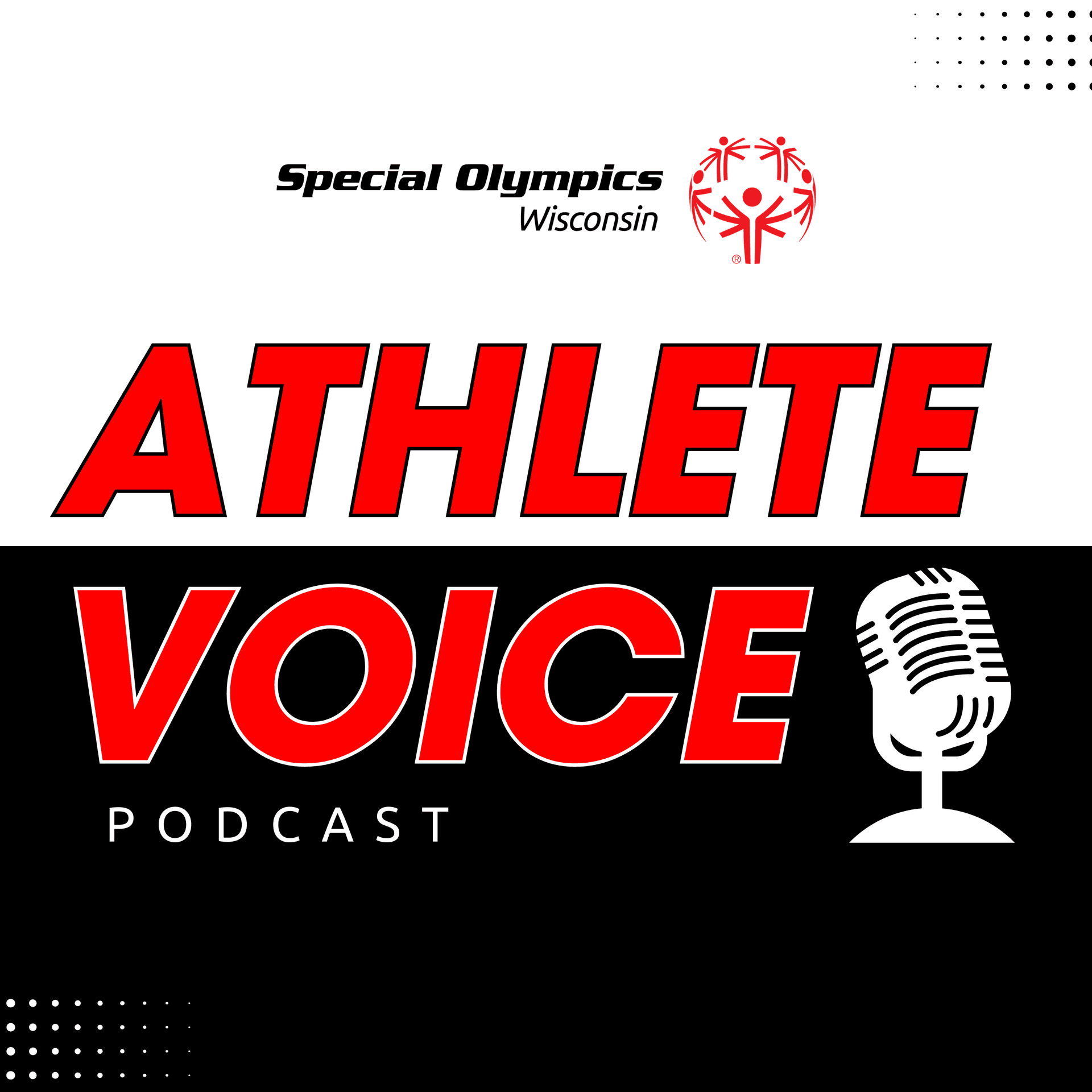 Special Olympics Wisconsin - Athlete Voice - Podcasts