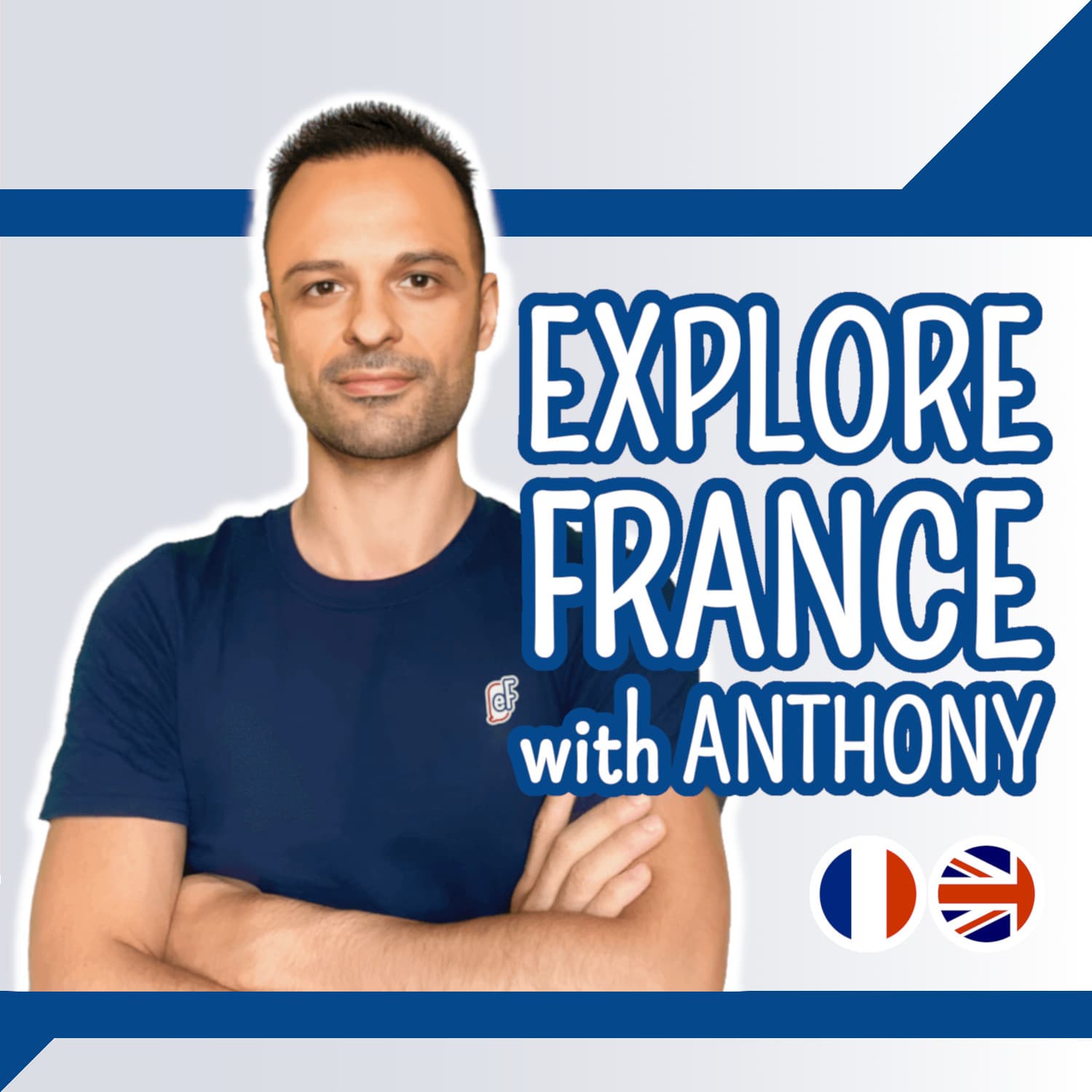 Explore France with Anthony - Podcasts