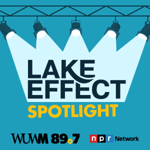 Lake Effect Spotlight - Podcasts