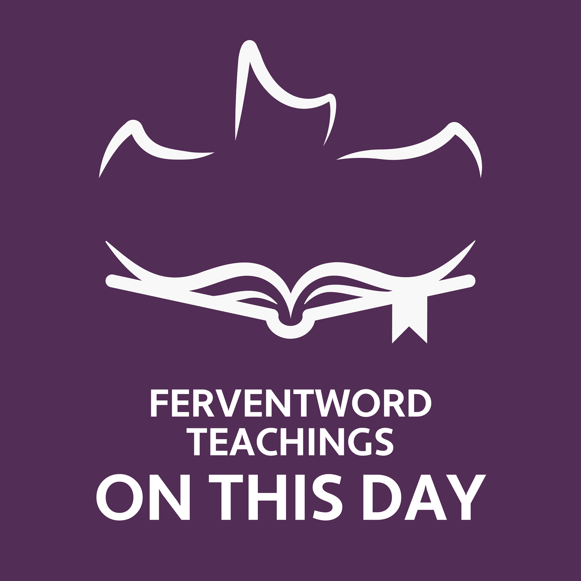 Teachings On This Day On FerventWord - Podcasts