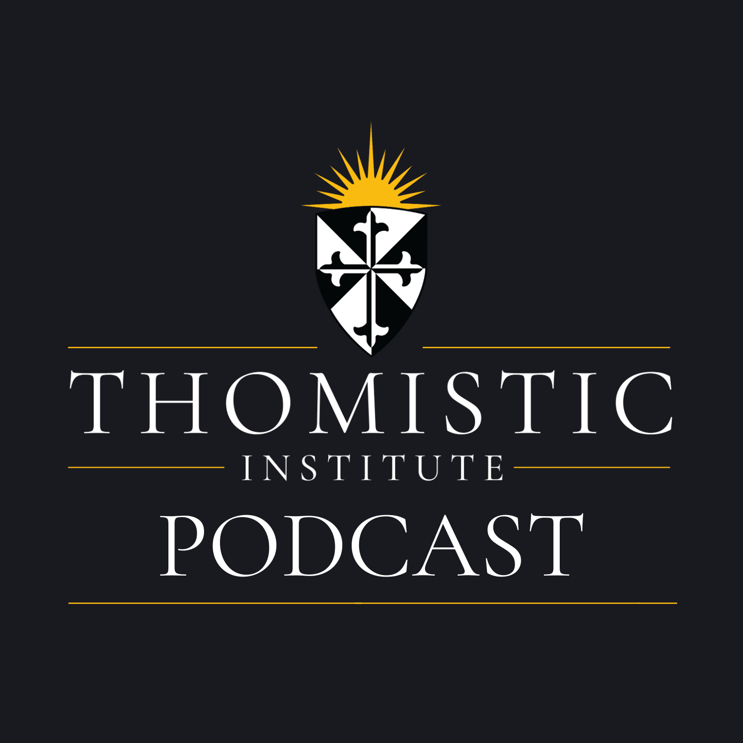 The Thomistic Institute - Podcasts