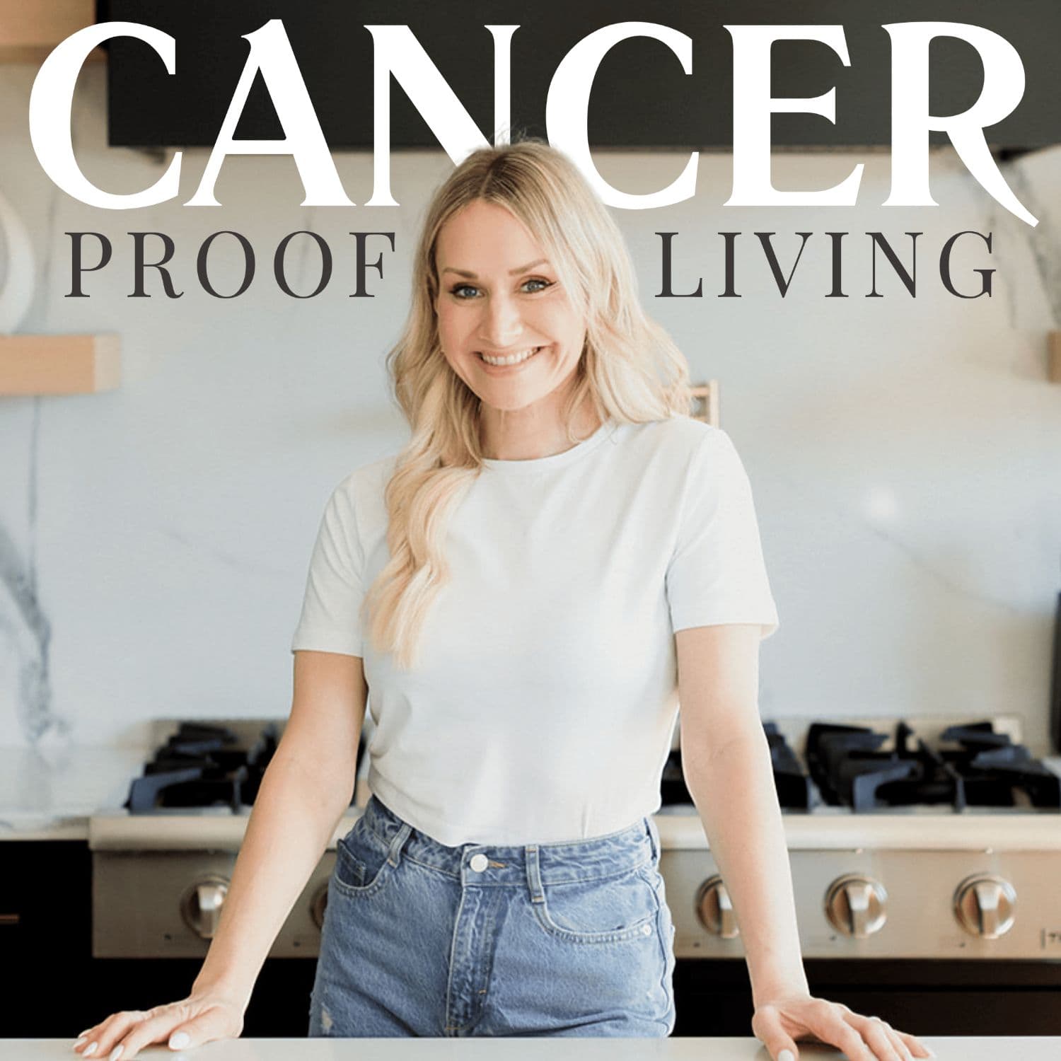Cancer Proof Living - Podcasts