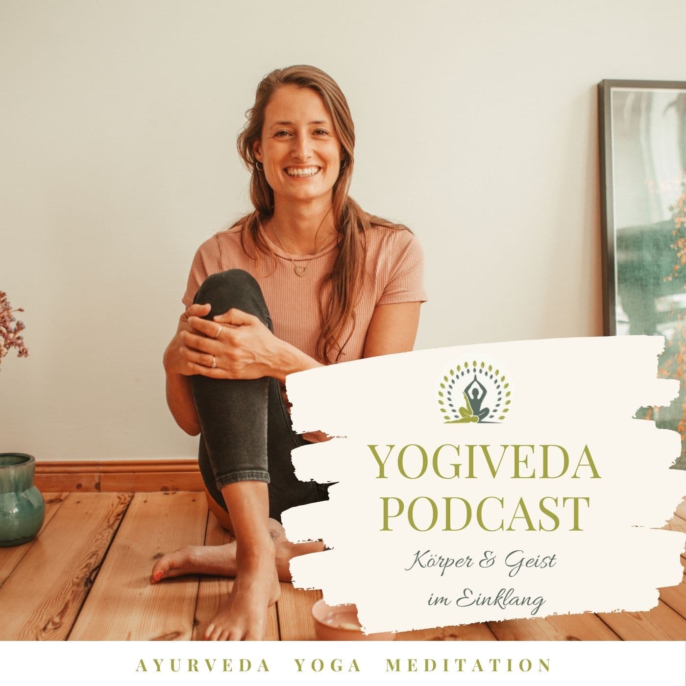 YOGIVEDA PODCAST - Körper & Geist im Einklang