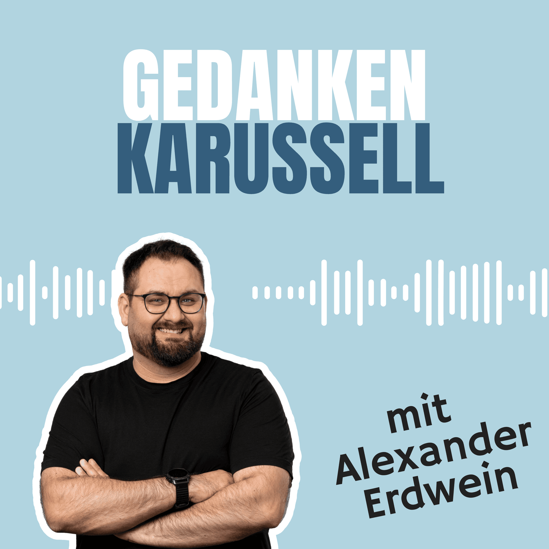 Gedankenkarussell mit Alex - Podcasts