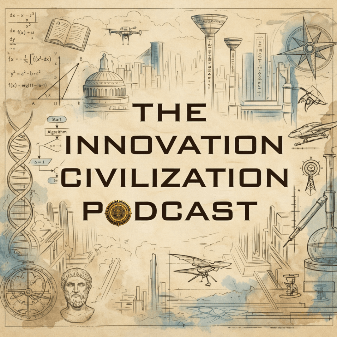 The Innovation Civilization Podcast - Podcasts