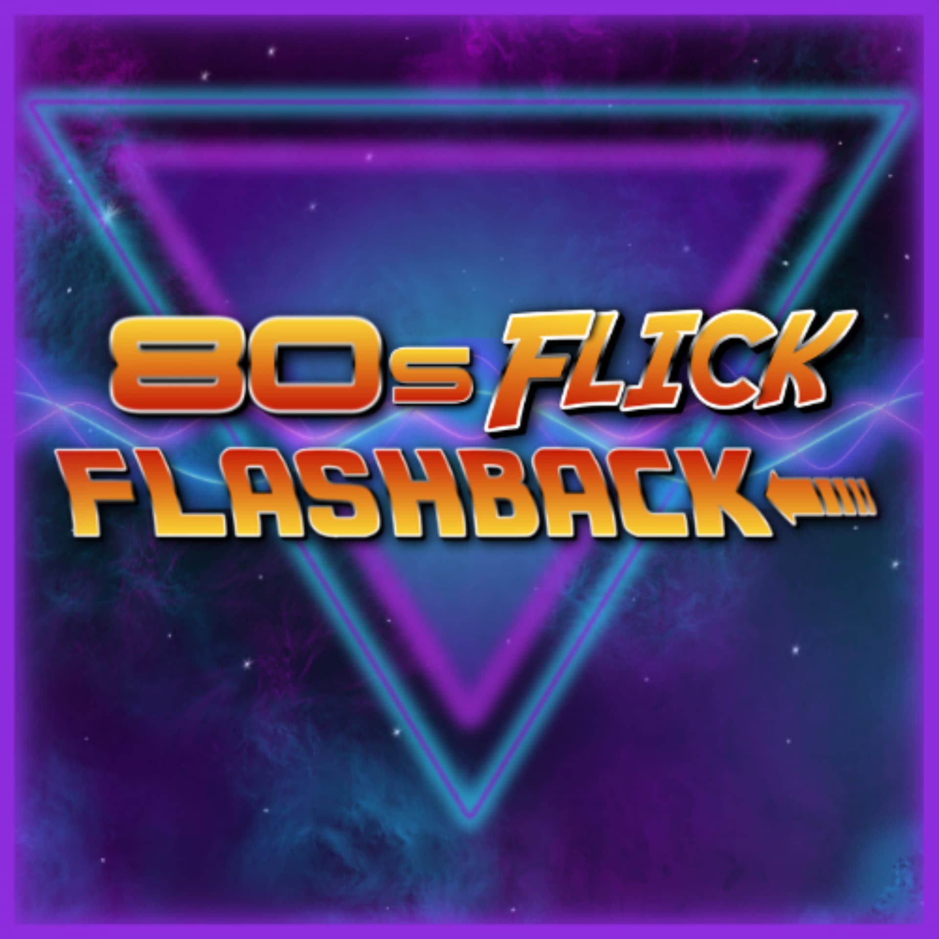 80s Flick Flashback - Podcasts
