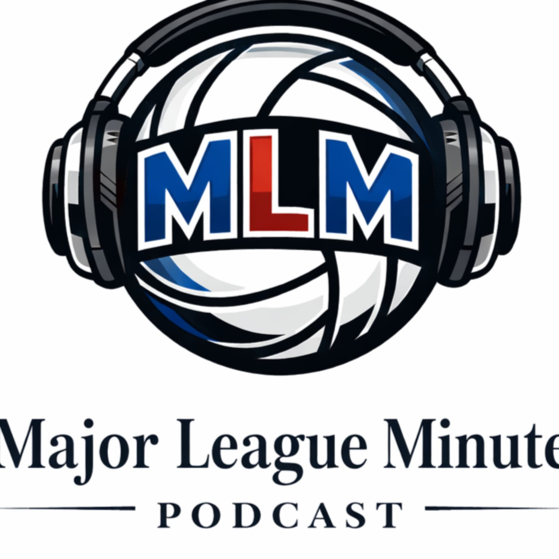 The Major League Minute - Podcasts