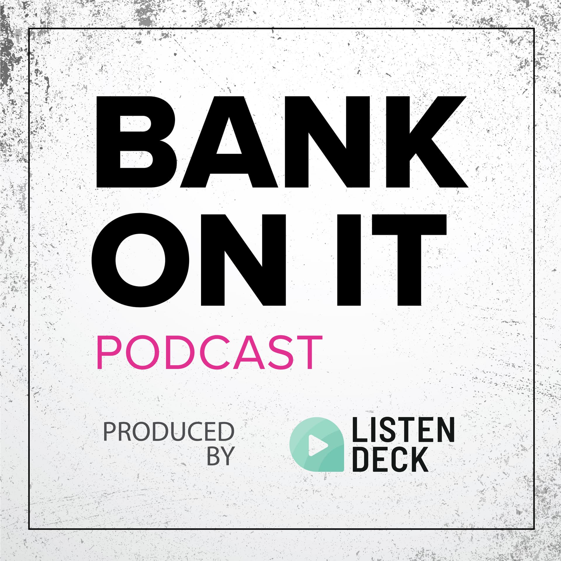 Bank On It - Podcasts