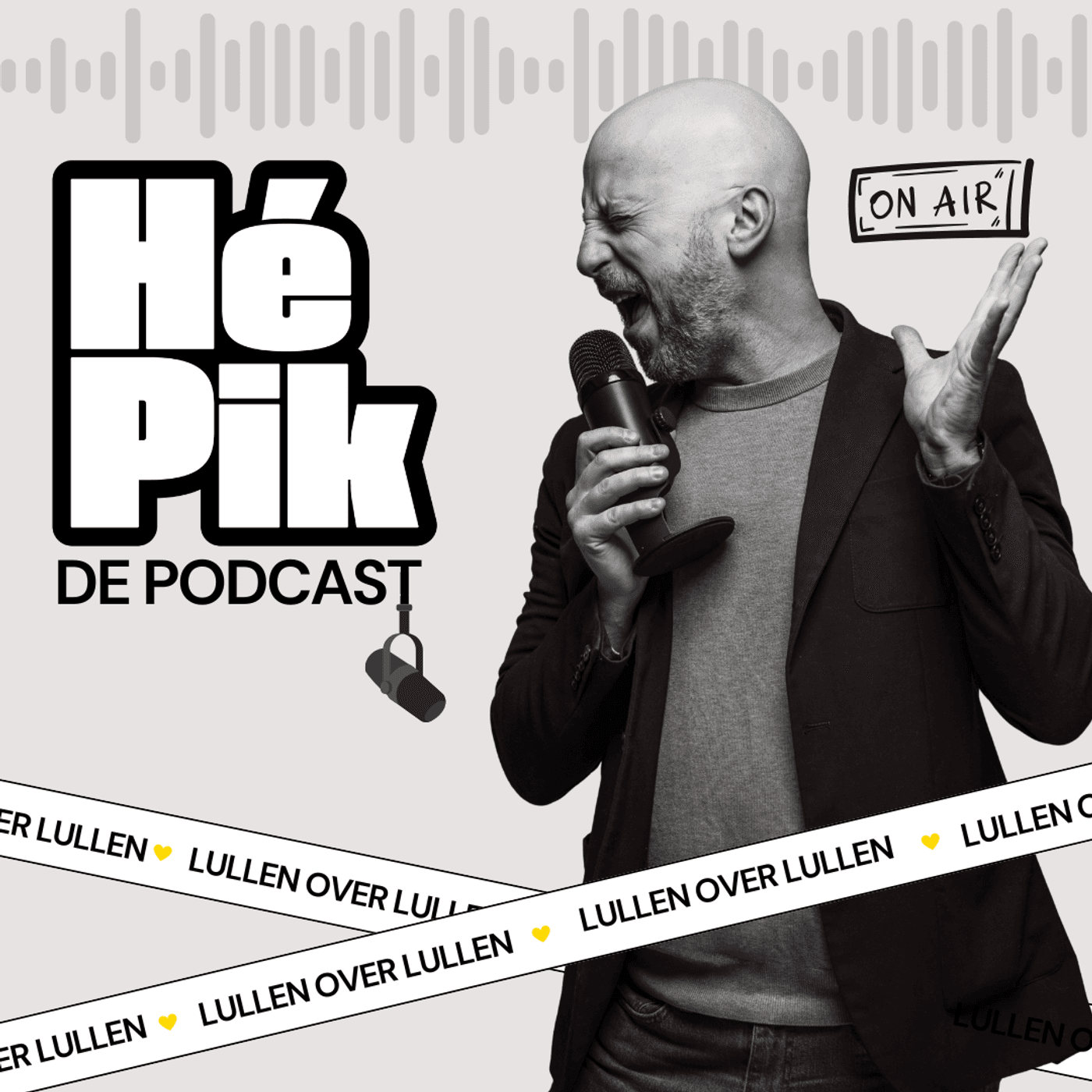 HÉ PIK - Lullen over lullen - Podcasts