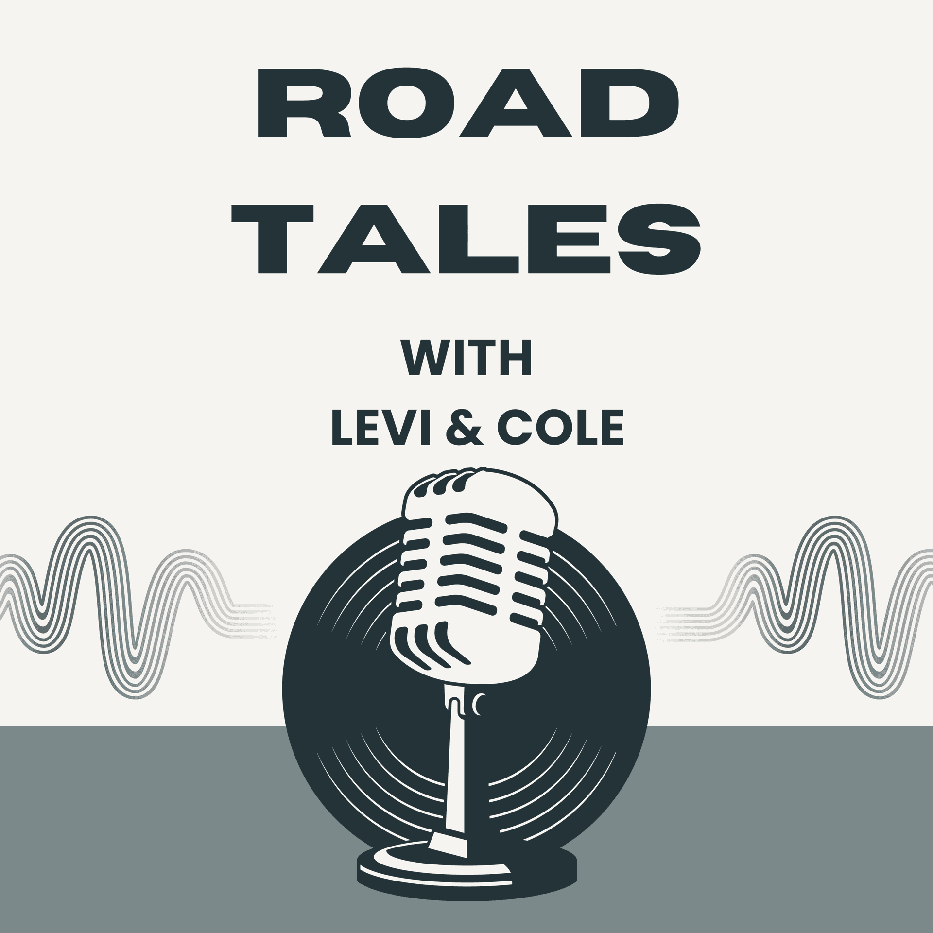 Road Tales with Levi & Cole - Podcasts