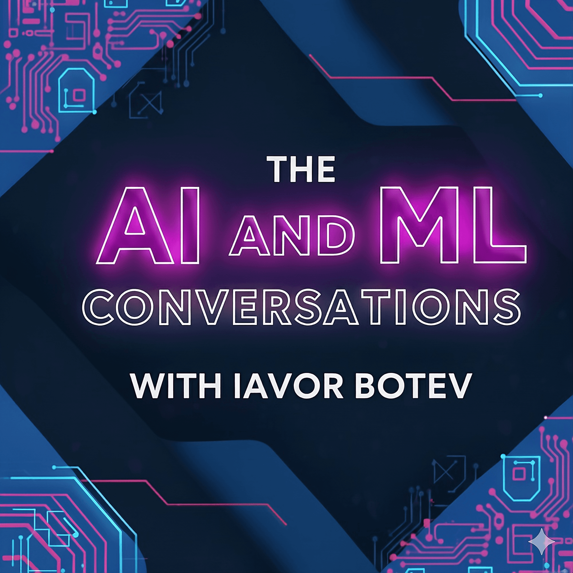 The AI and ML Conversations with Iavor Botev - Podcasts