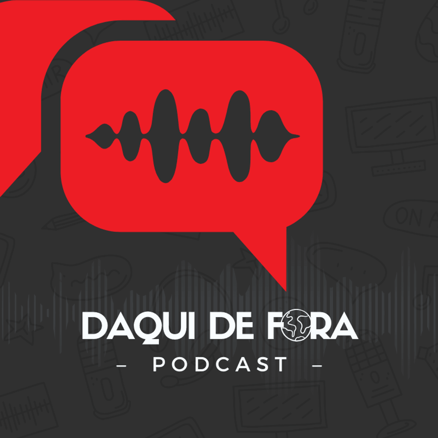 Daqui de Fora | Podcast - Podcasts