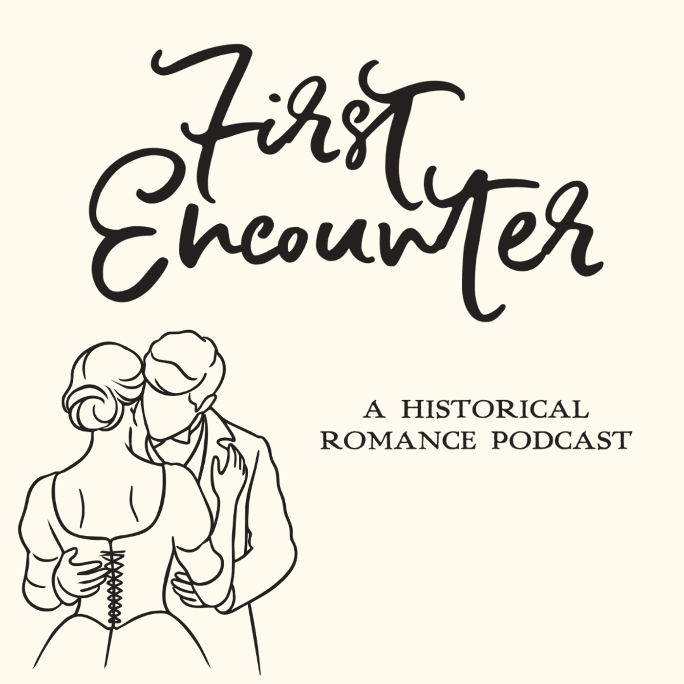 First Encounter—A Historical Romance Podcast - Podcasts