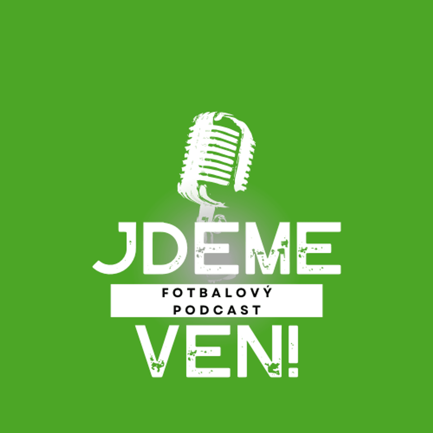 JDEME VEN! - Podcasts