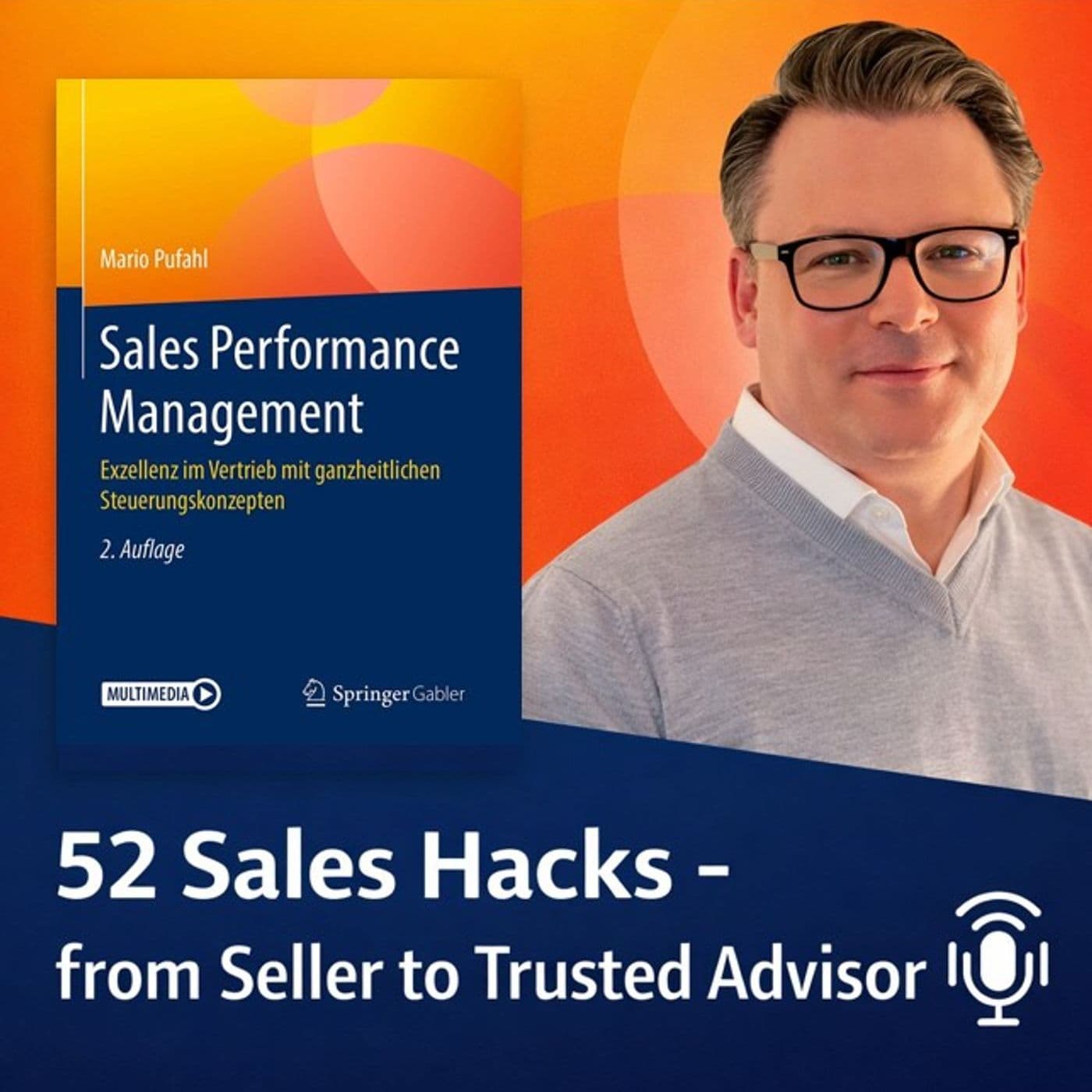 52 Sales Hacks - vom Seller zum Trusted Advisor - Podcasts