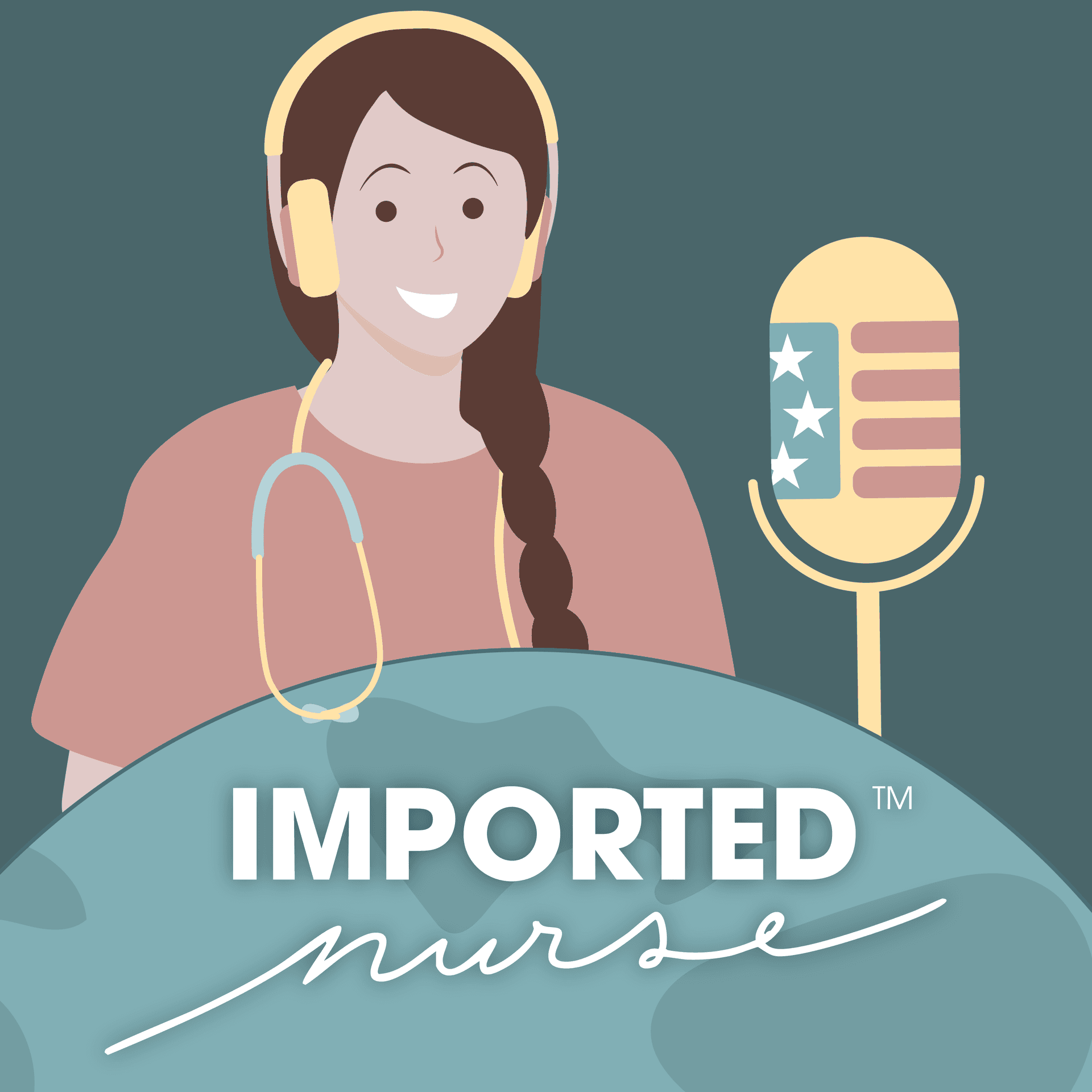 Imported Nurse™ Podcast - Podcasts