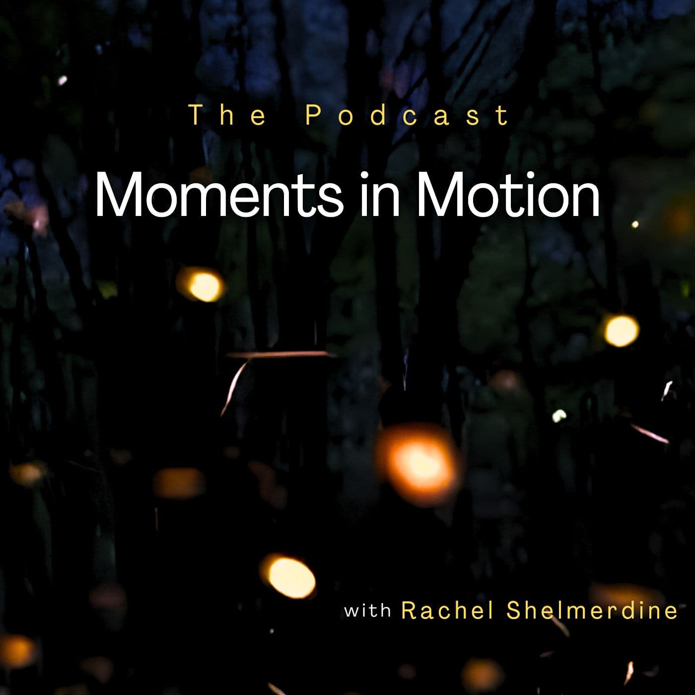 Moments In Motion - Podcasts