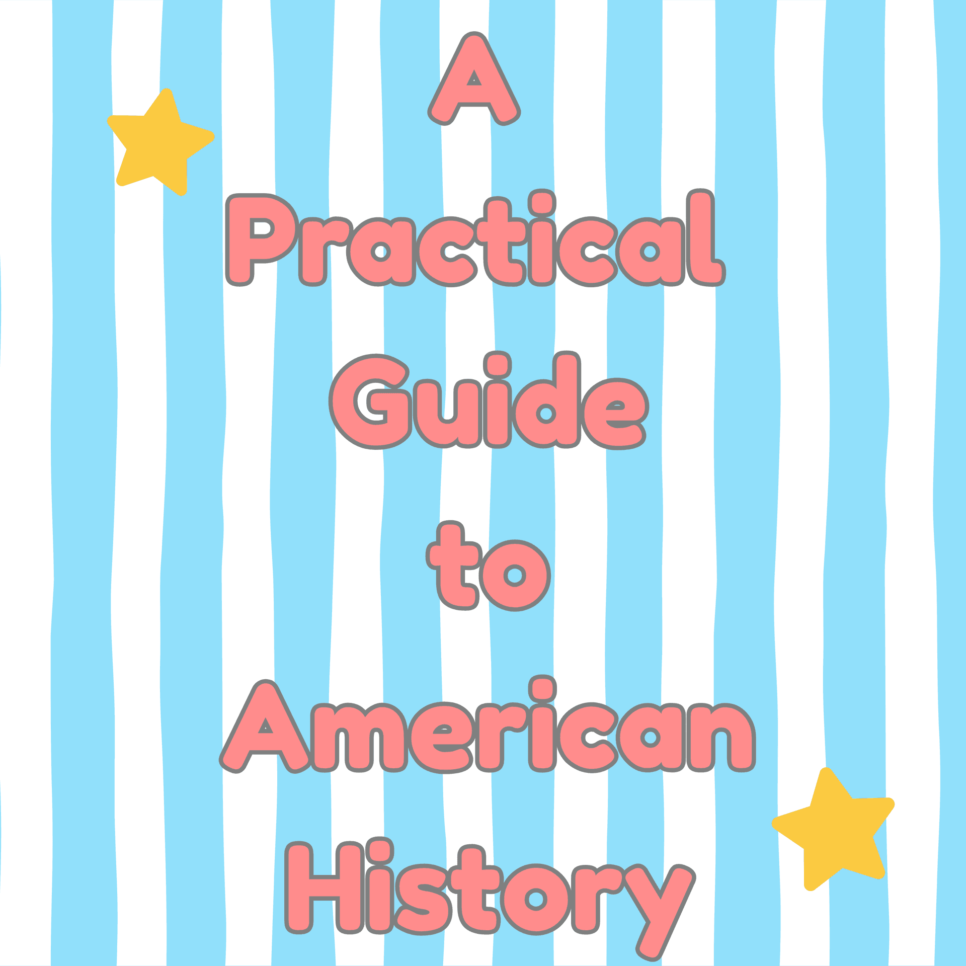 A Practical Guide to American History - Podcasts