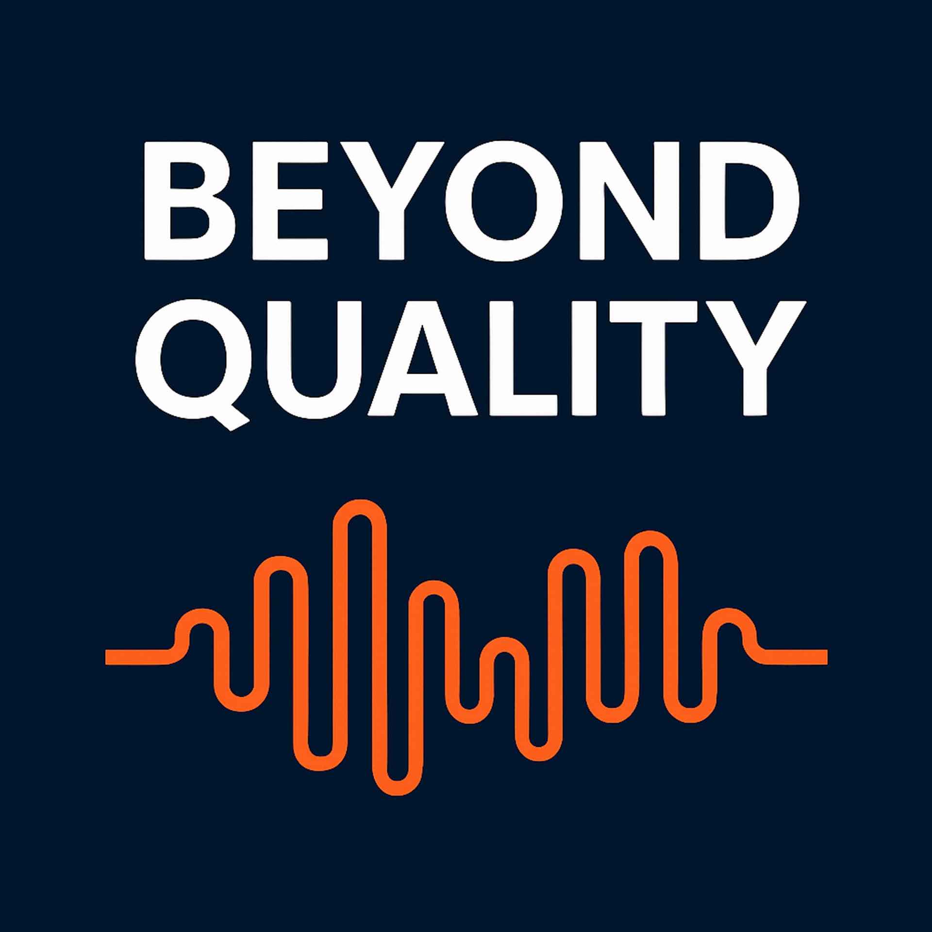 BeyondQuality - Podcasts