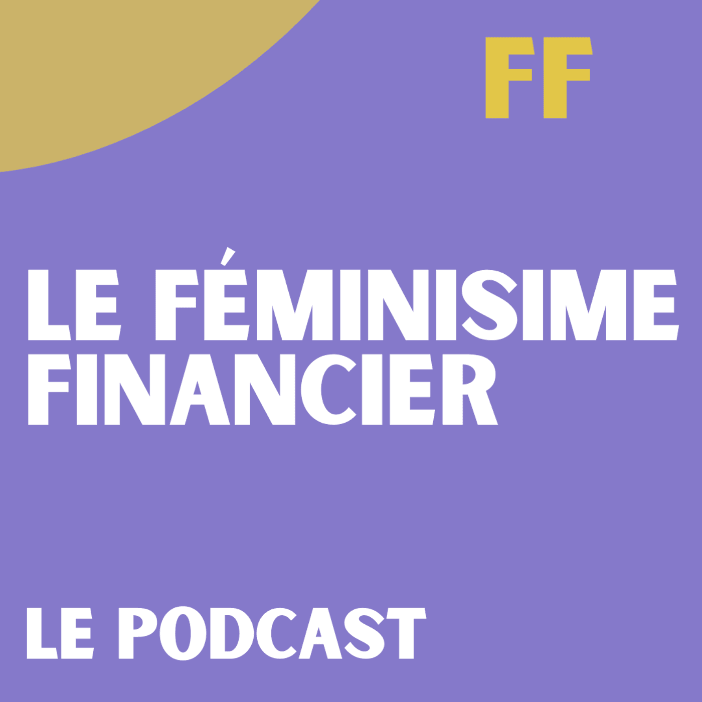 Le féminisme financier - Podcasts