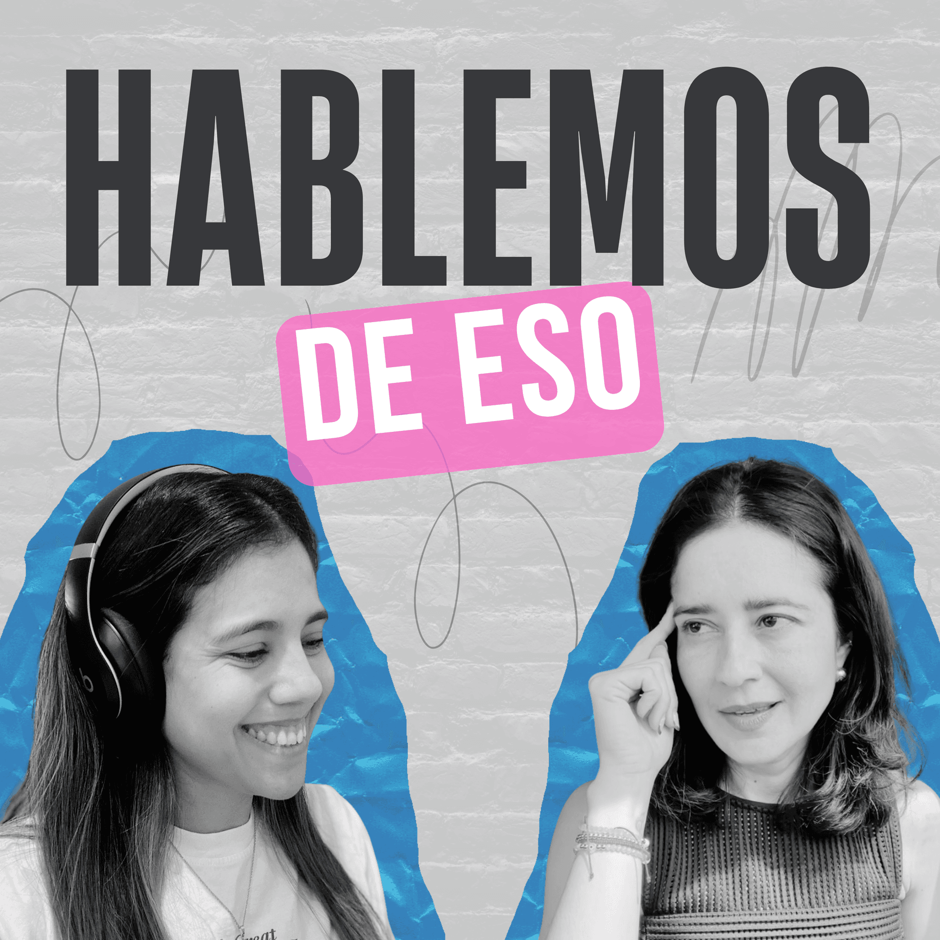 Hablemos de Eso | Podcast Latino de Conversaciones Reales sobre Relaciones, Vida Adulta y Migración - Podcasts