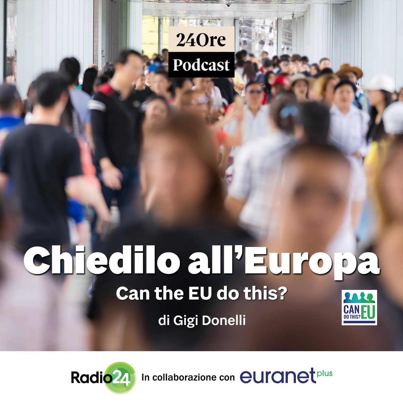 Chiedilo all’Europa. Can the EU do this? - Podcasts