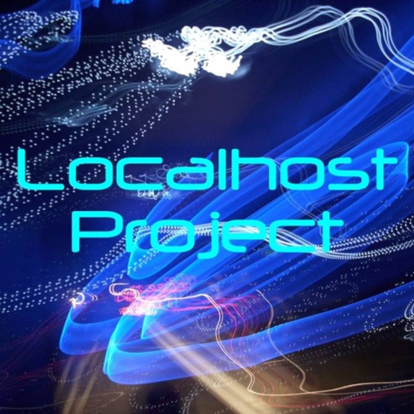 +++ LOCALHOST PROJECT +++ - Podcasts