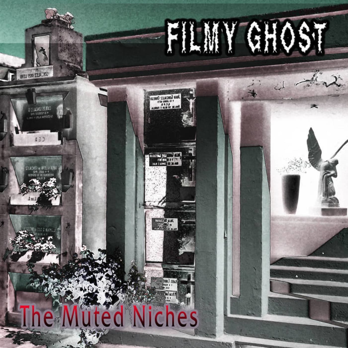 Filmy Ghost - The Muted Niches (2017) (CIOR-39) - Podcasts