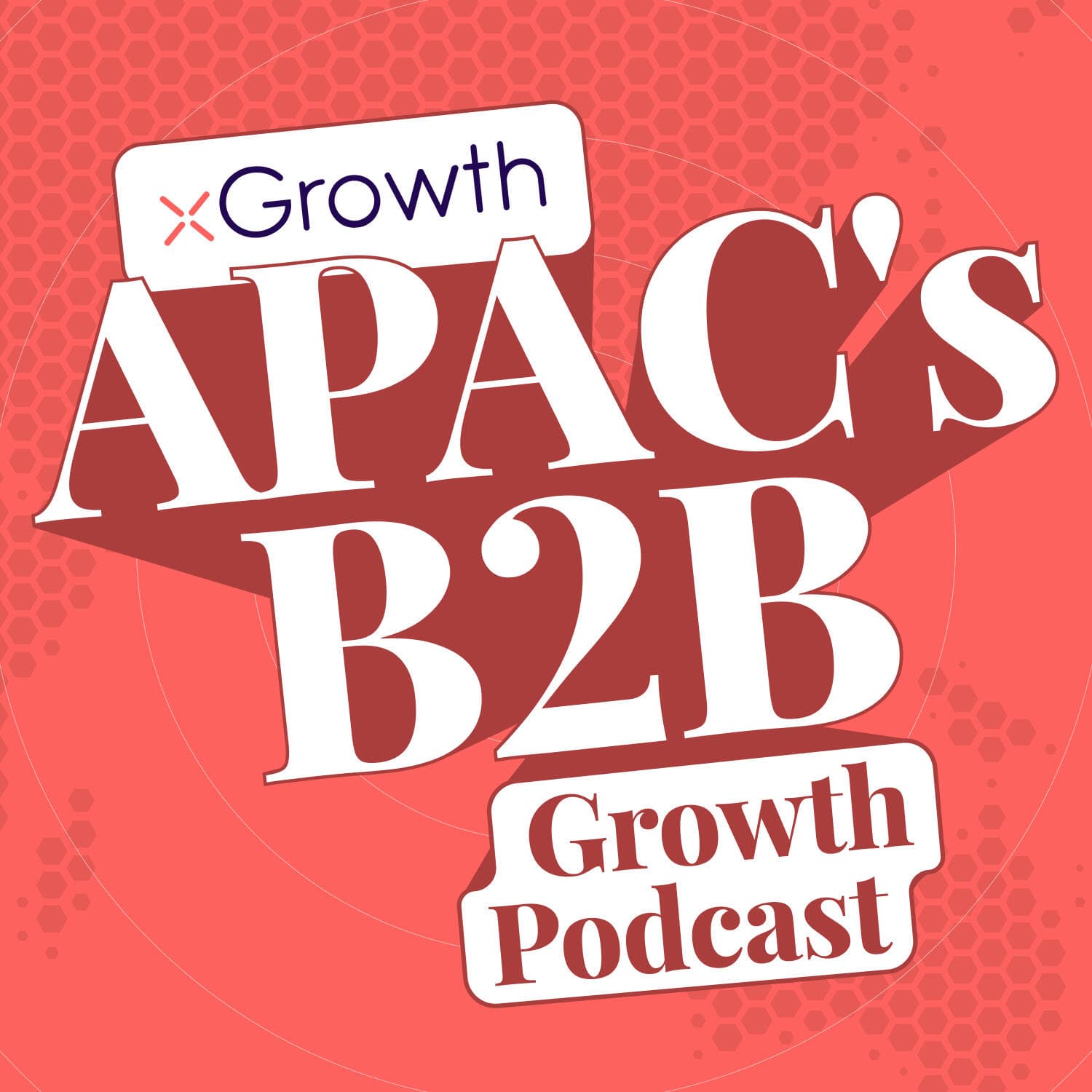 APAC's B2B Growth Podcast - Podcasts