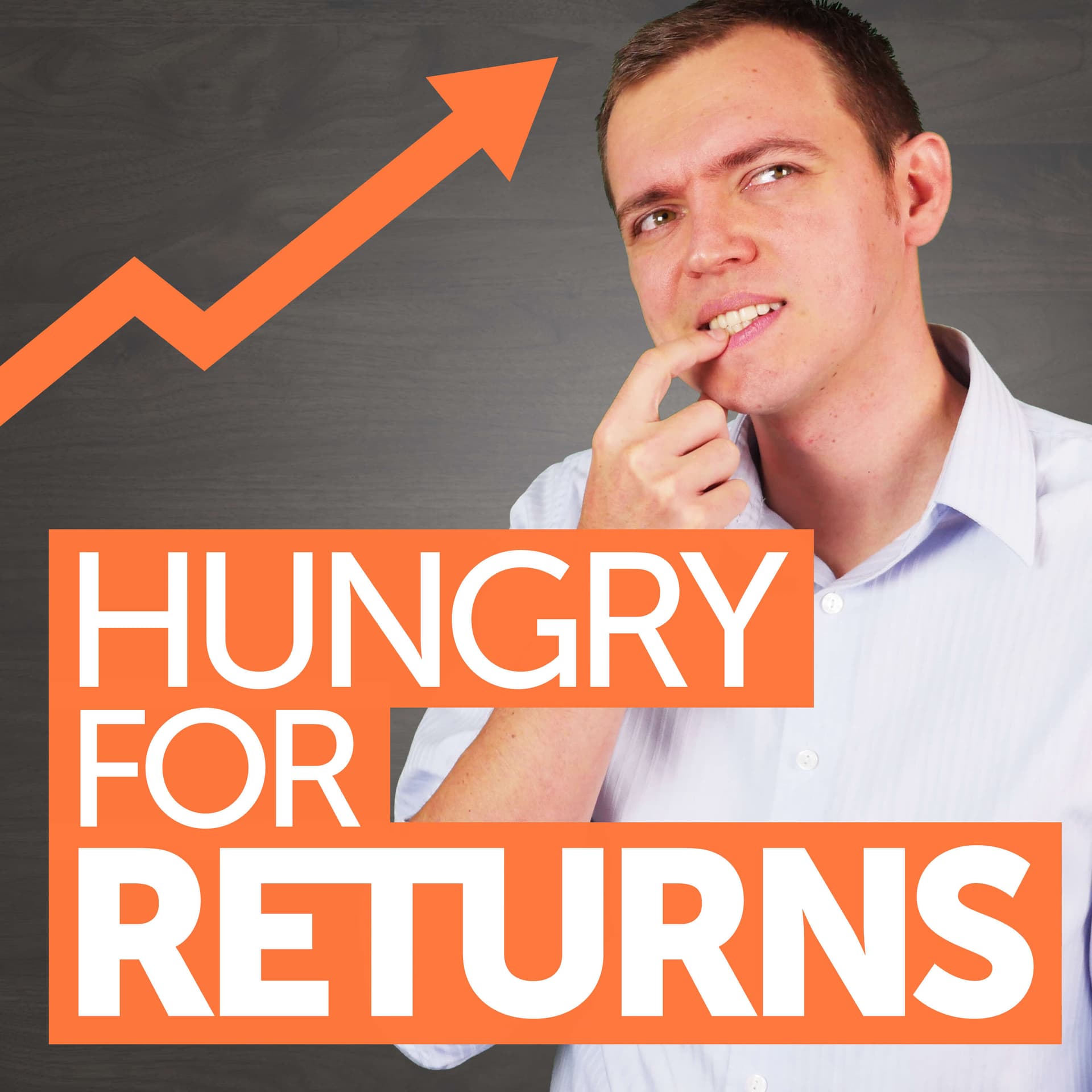 Hungry for Returns - Podcasts