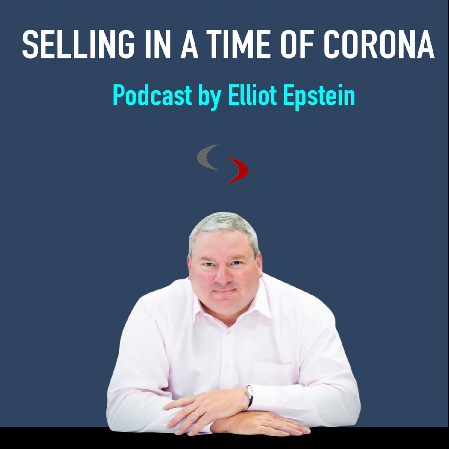 Selling in a Time of Corona - Podcasts