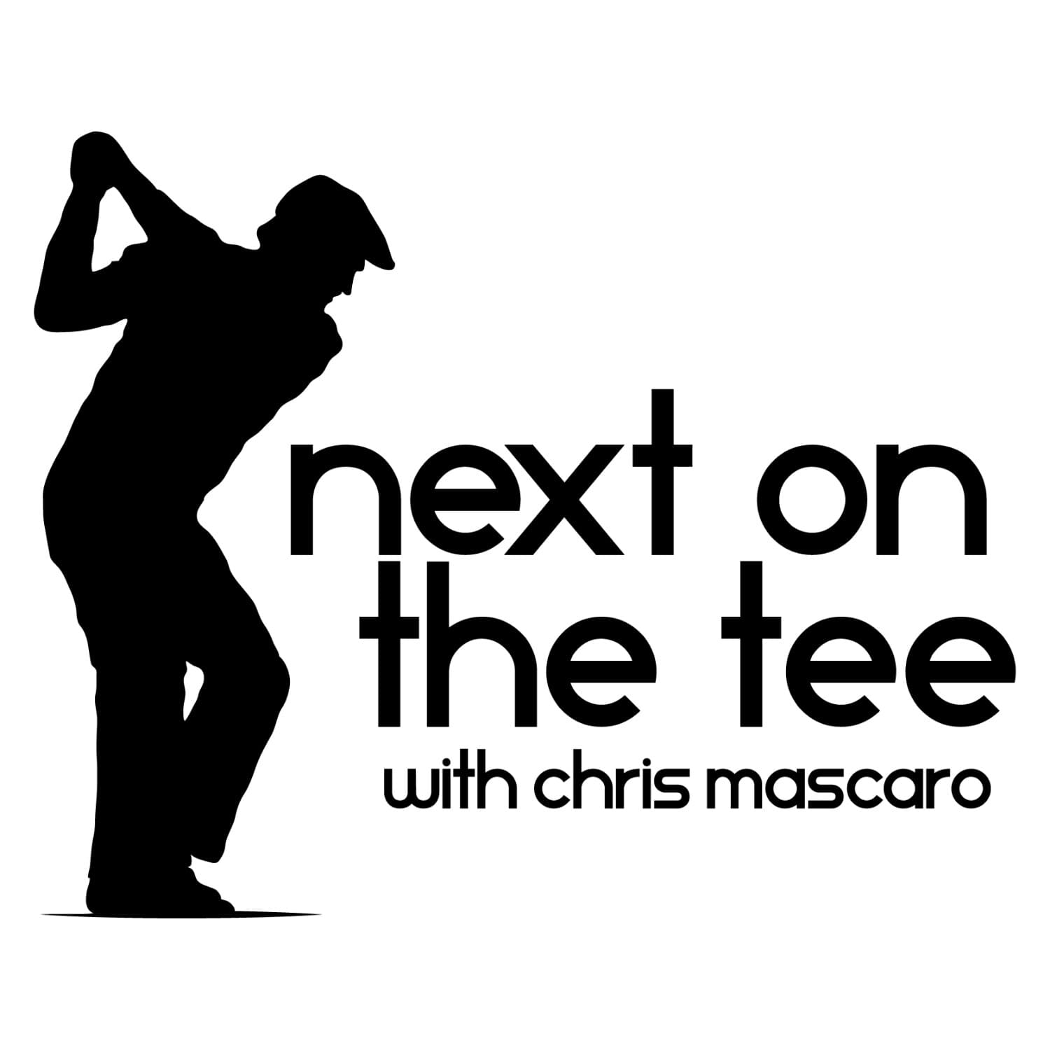 Next on the Tee: Where Golf Legends Live & Your Game Gets Better - Podcasts