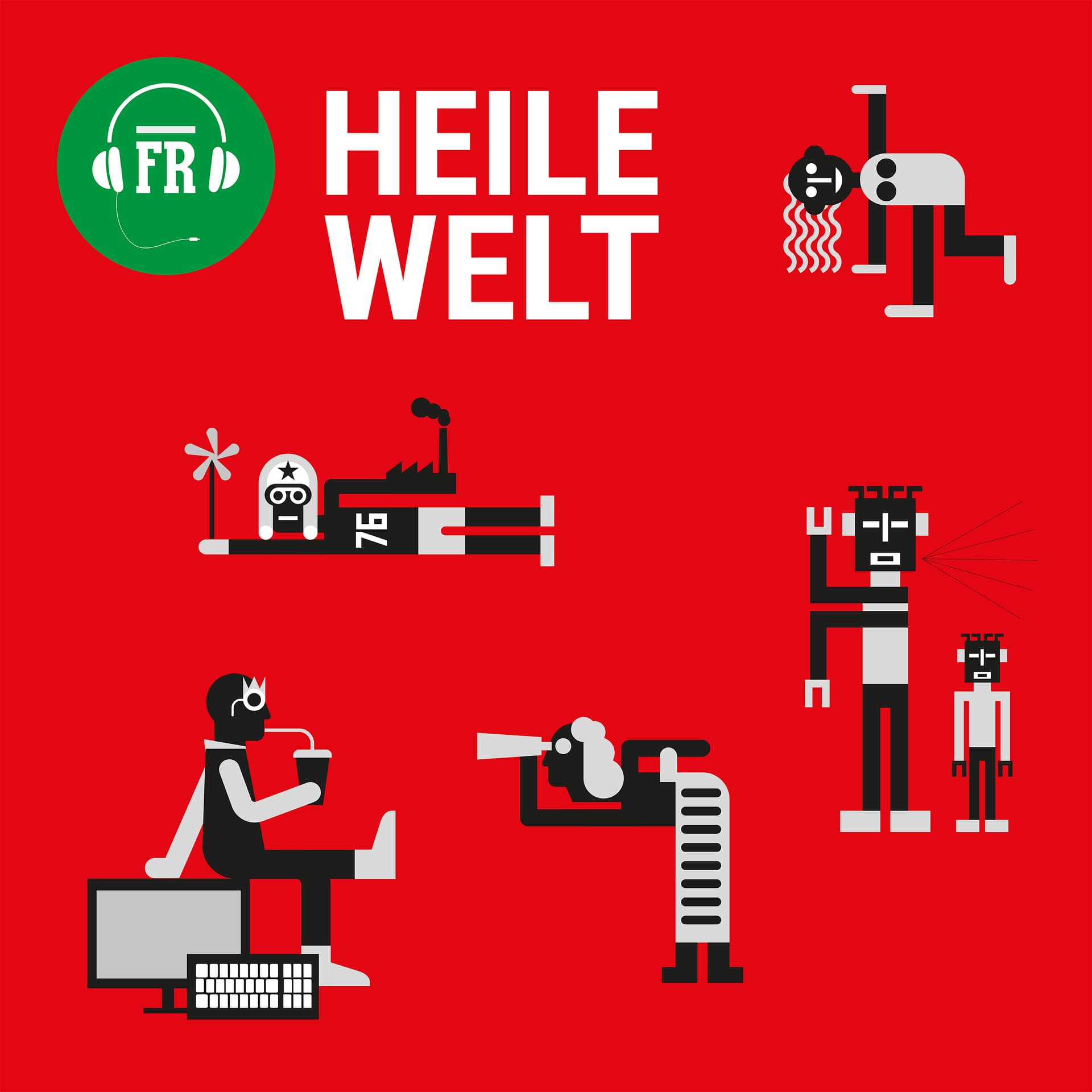 Heile Welt: Ideen für ein Leben nach Corona - Podcasts