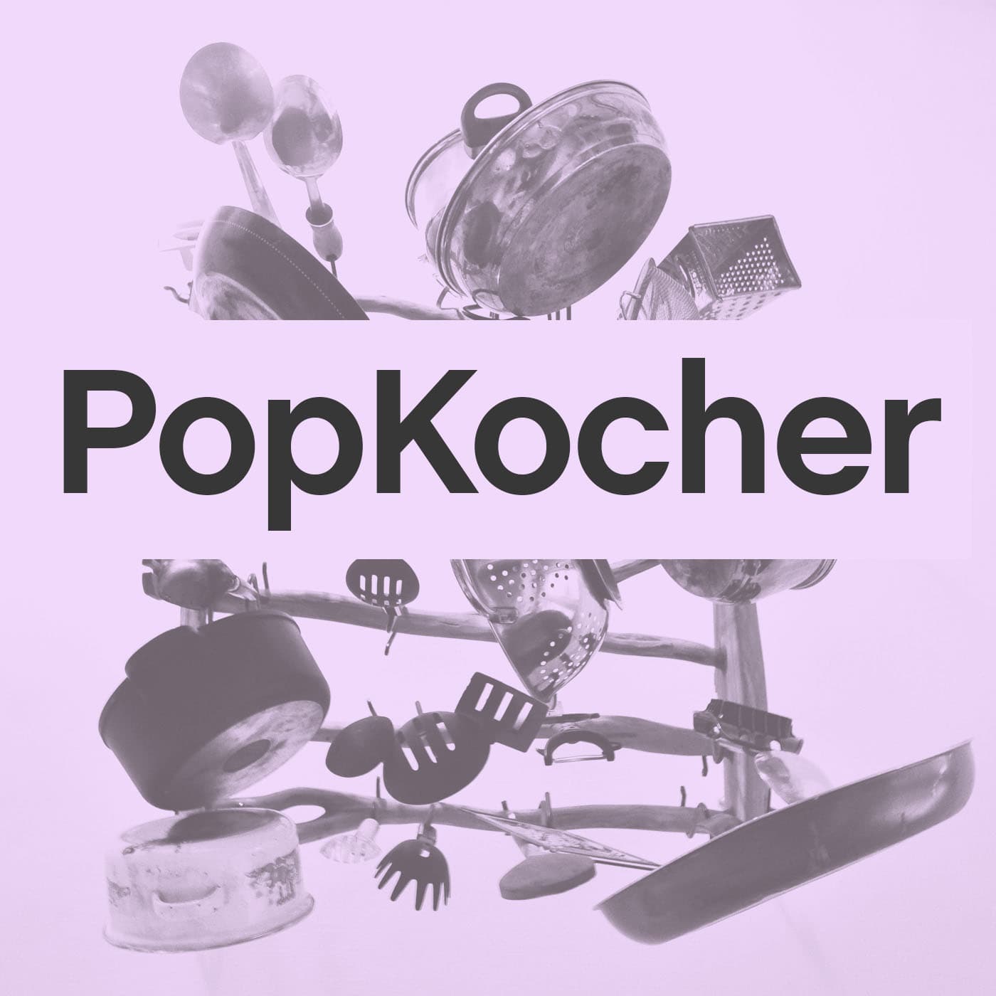 PopKocher - Podcasts