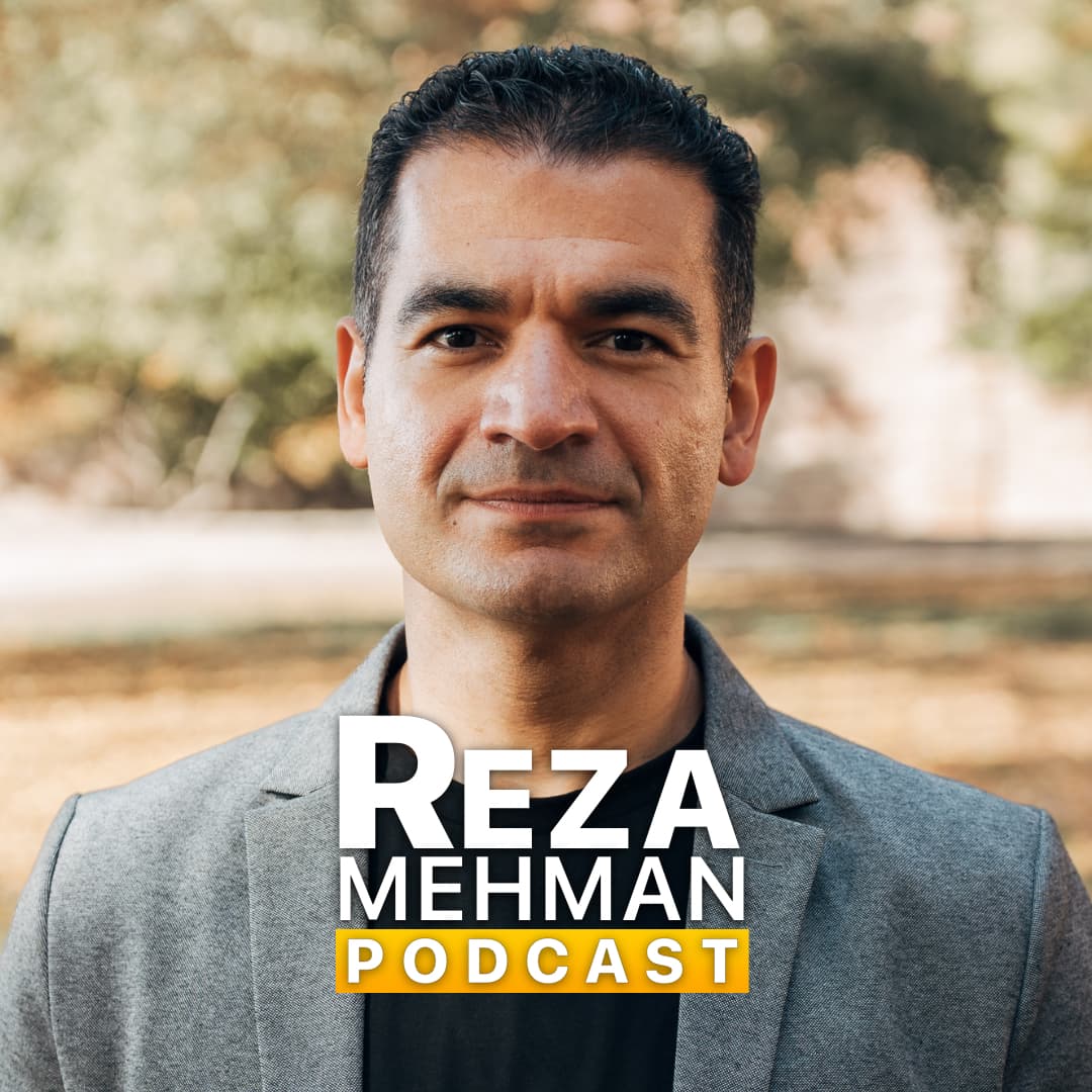 REZA Mehman Podcast - Podcasts