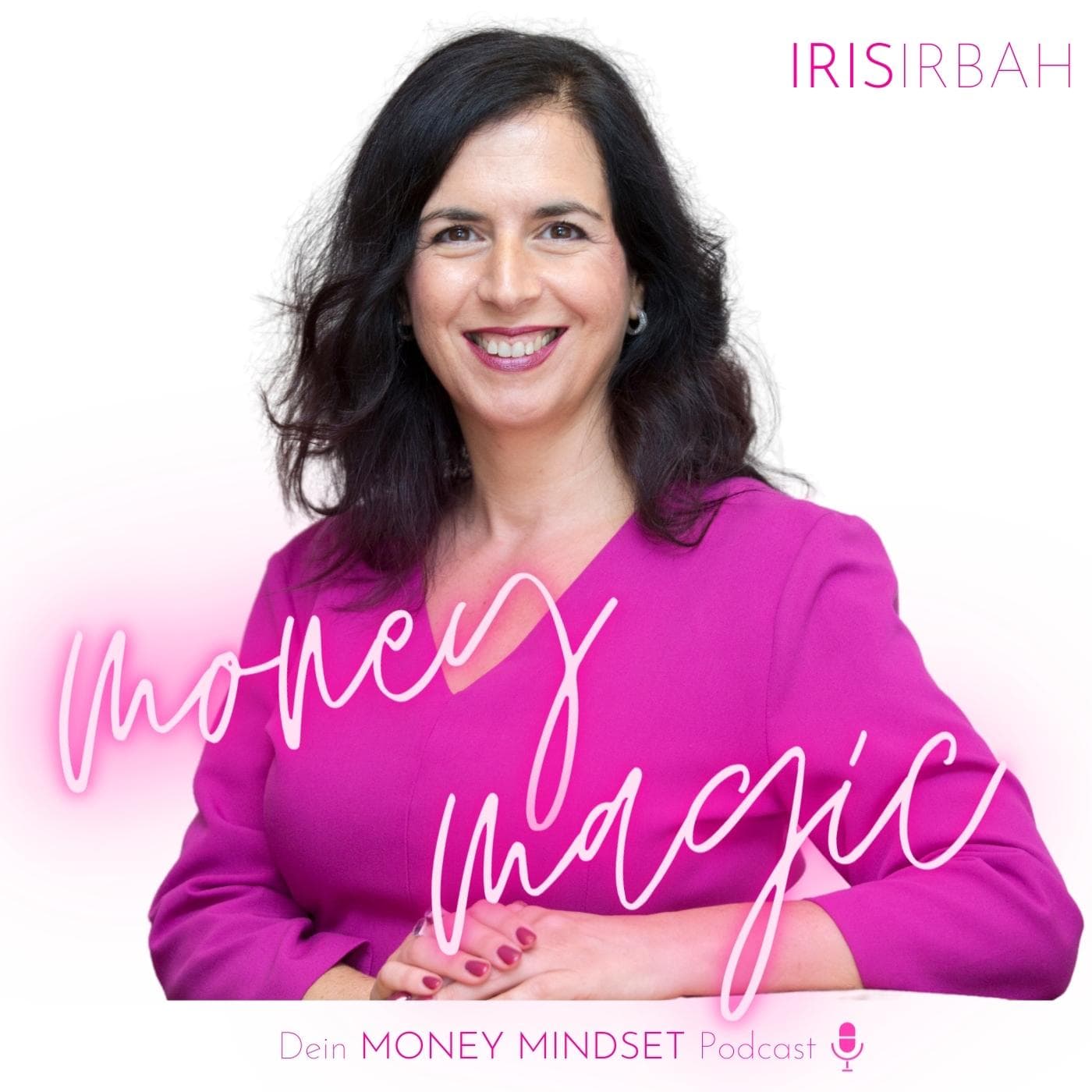 moneymagic Dein MONEY MINDSET Podcast - Podcasts