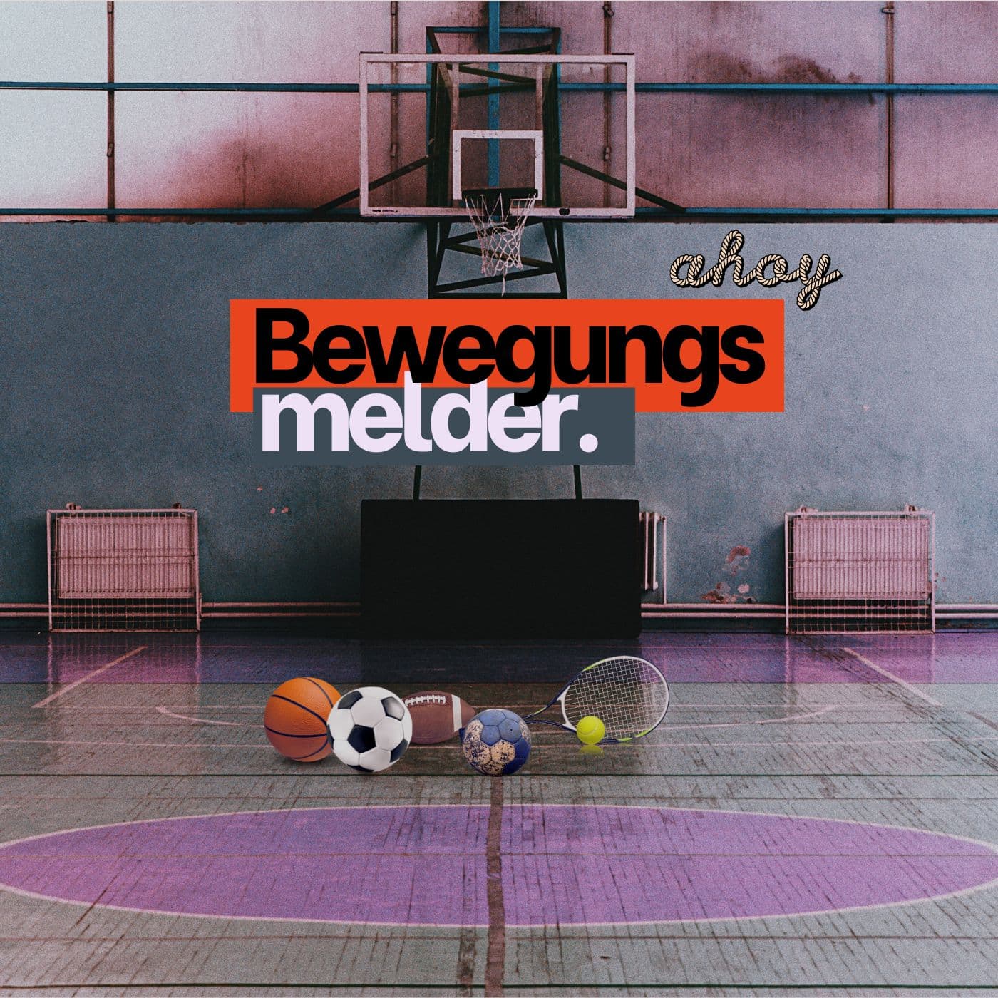 ahoy-Bewegungsmelder - Podcasts
