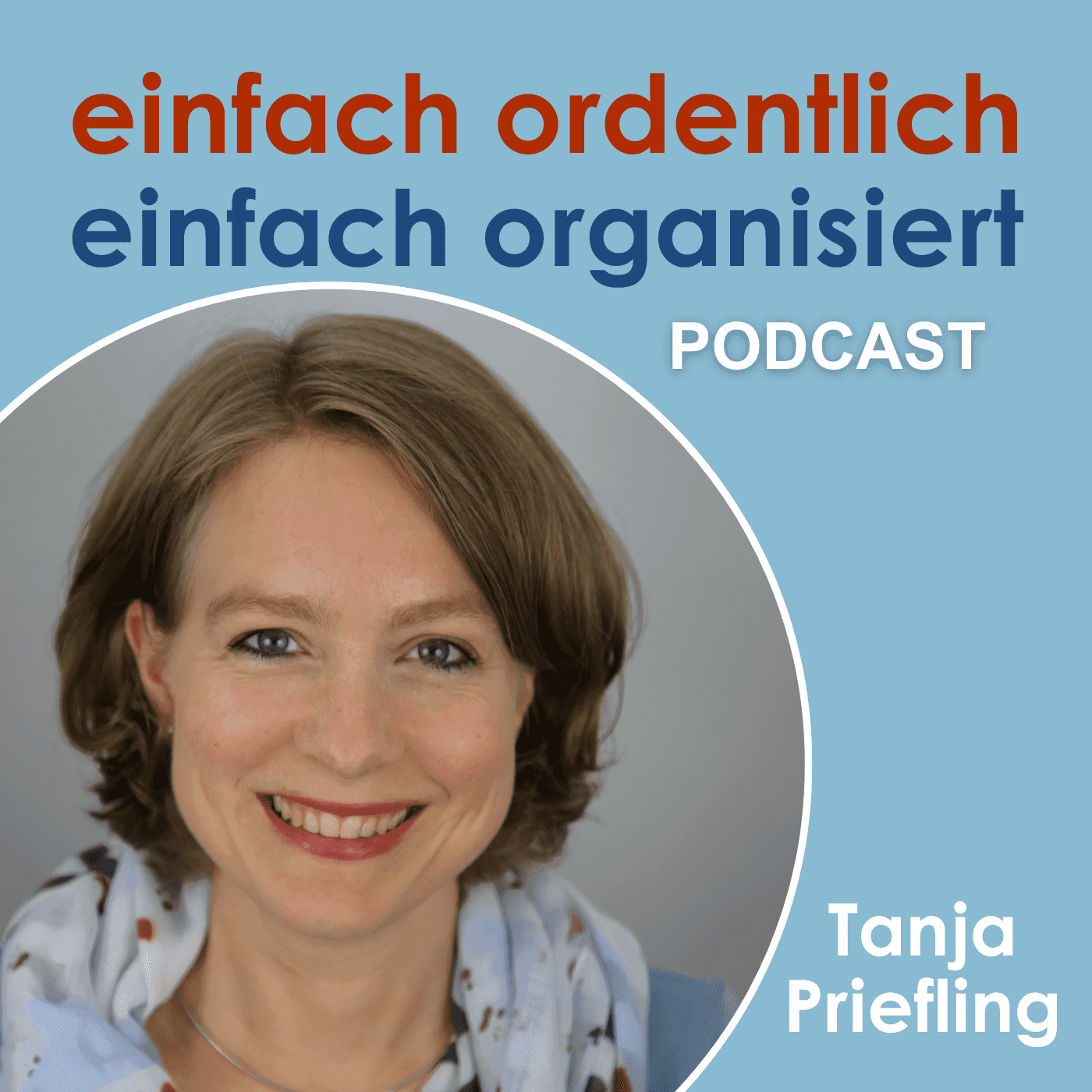 einfach ordentlich - einfach organisiert - Podcasts