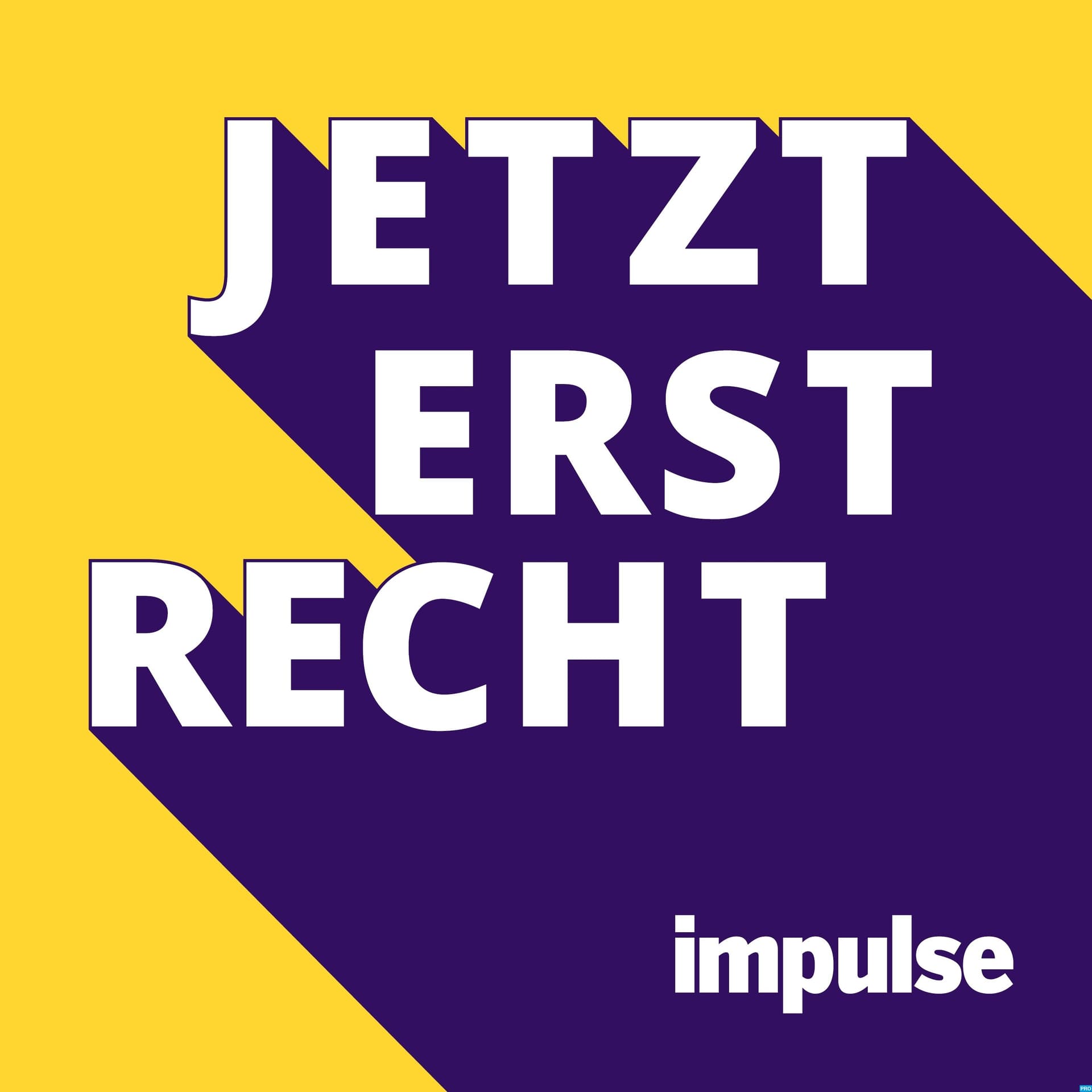 Jetzt erst recht! Der impulse-Podcast für Unternehmer - Podcasts