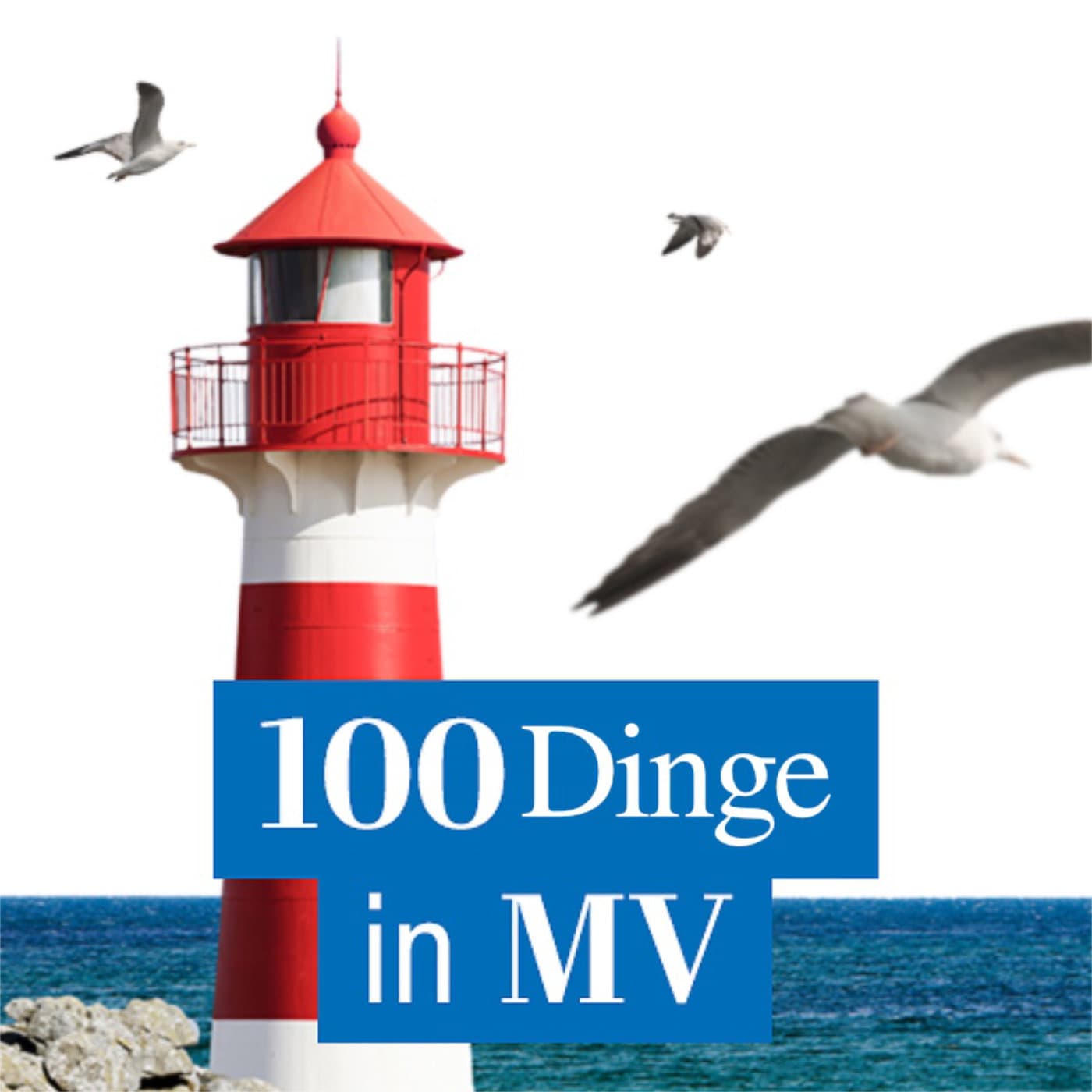 100 Dinge, die Sie in Mecklenburg-Vorpommern erlebt haben müssen - Podcasts
