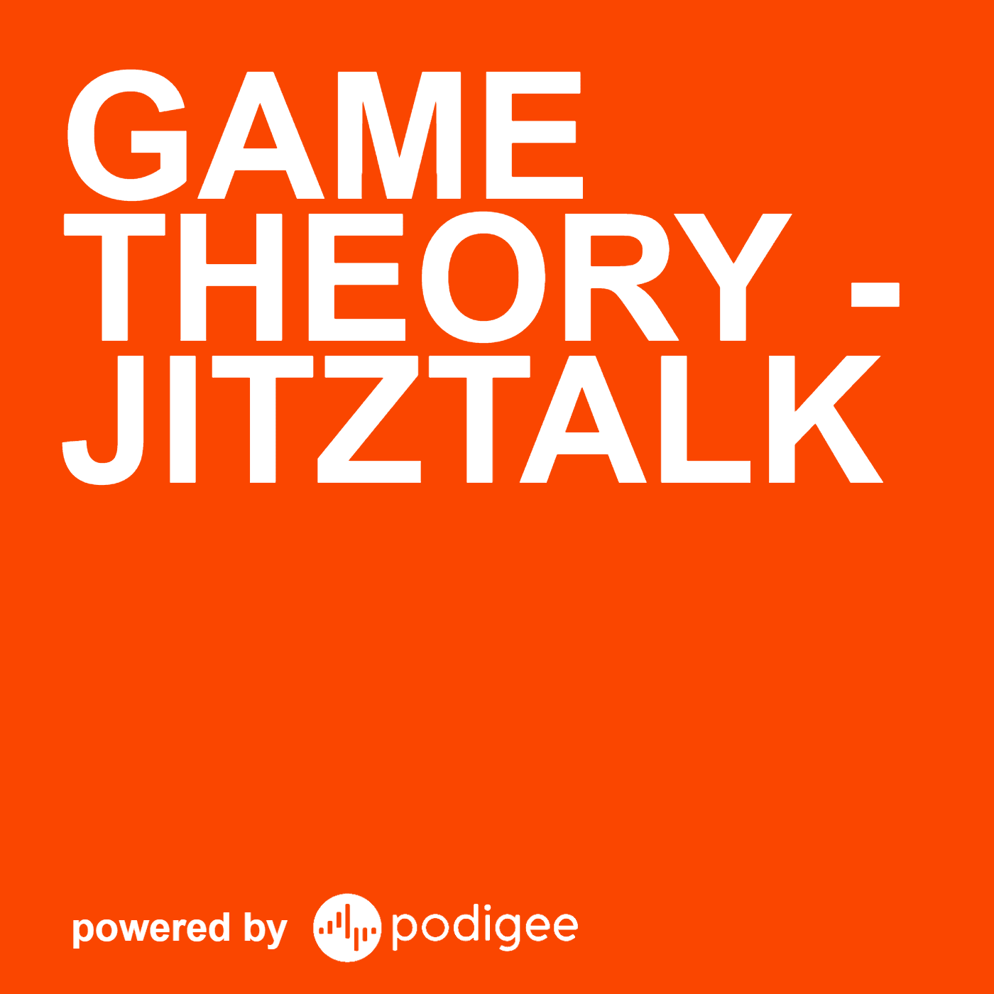 Game Theory - JitzTalk - Podcasts