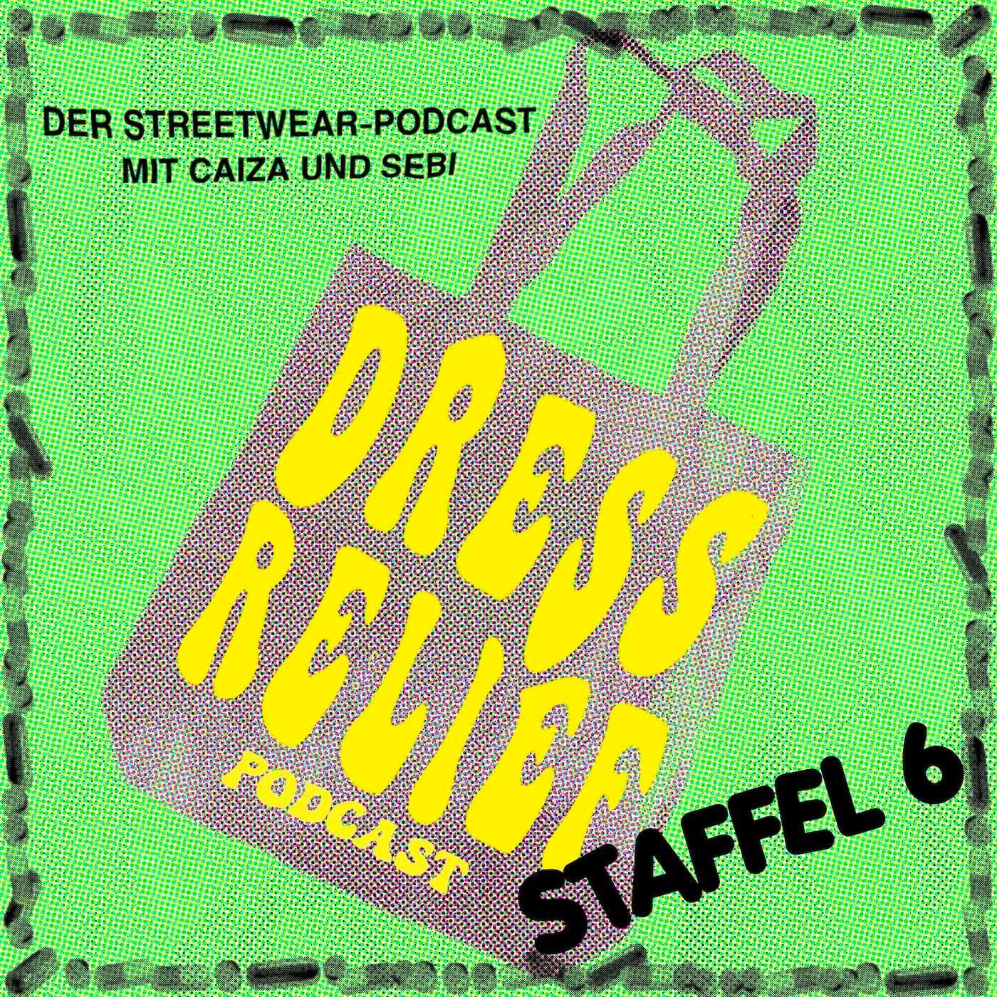 Dress Relief - Der Streetwear Podcast - Podcasts