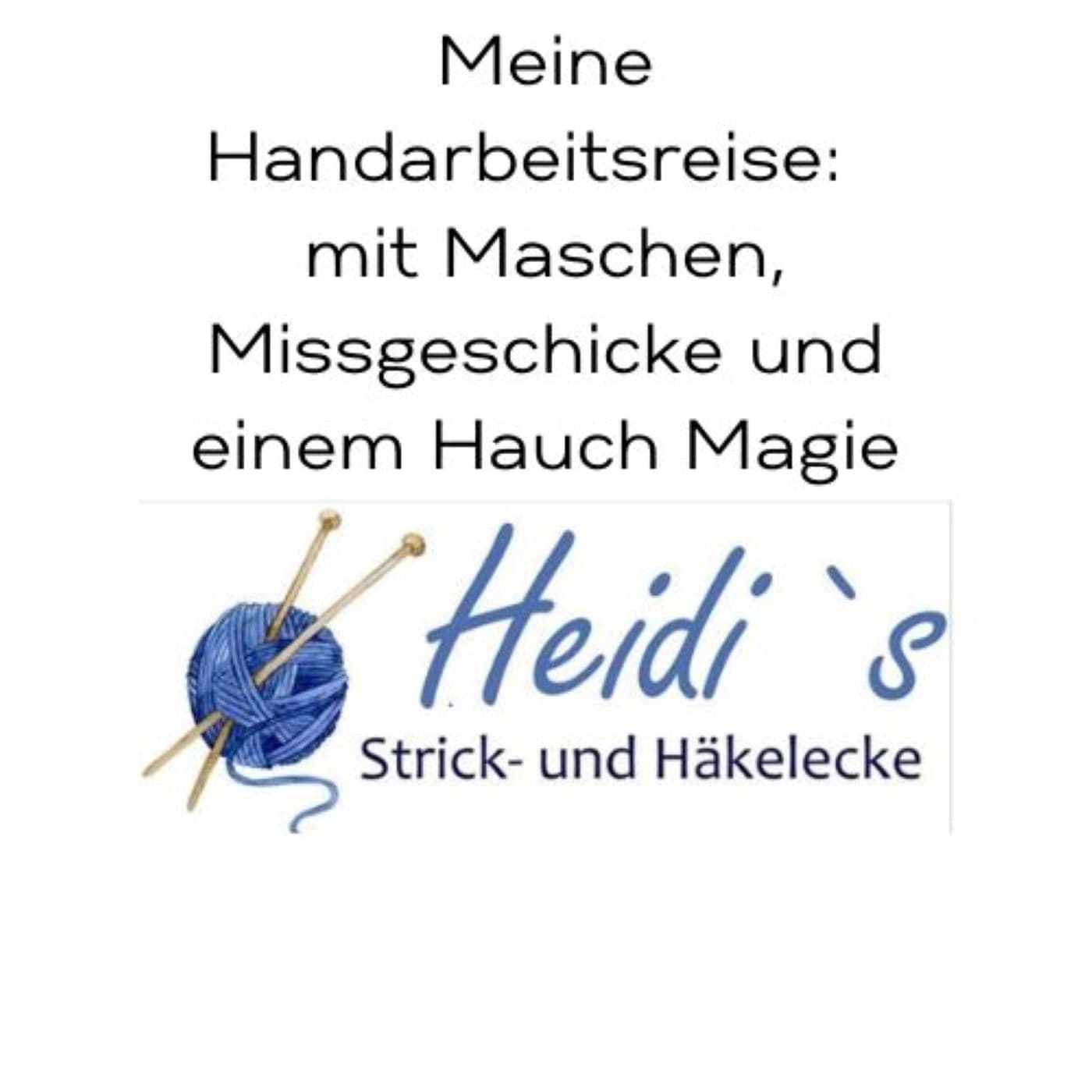 Meine Handarbeitsreise: mit Maschen, Missgeschicke und einem Hauch Magie - Podcasts