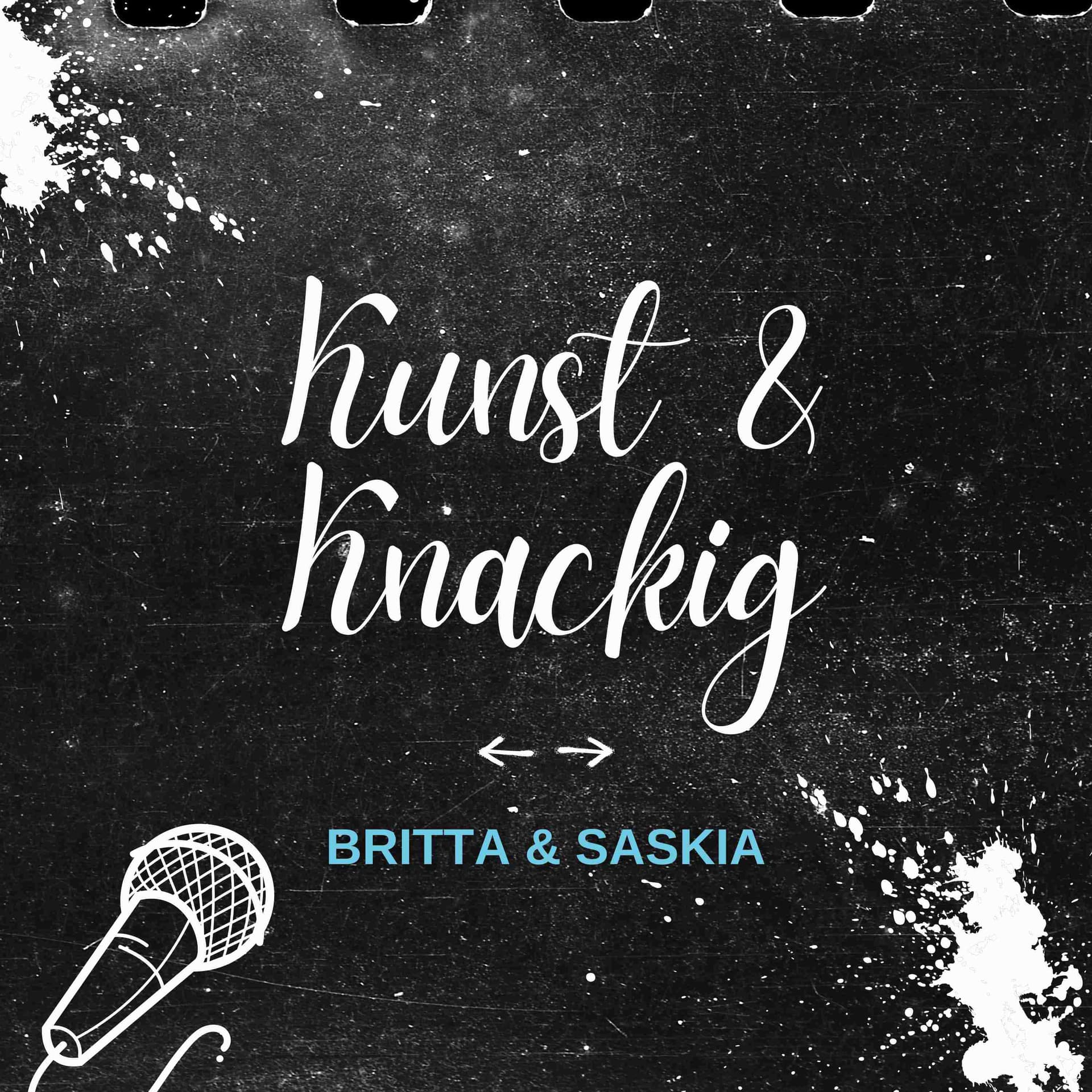 Kunst & Knackig - Podcasts