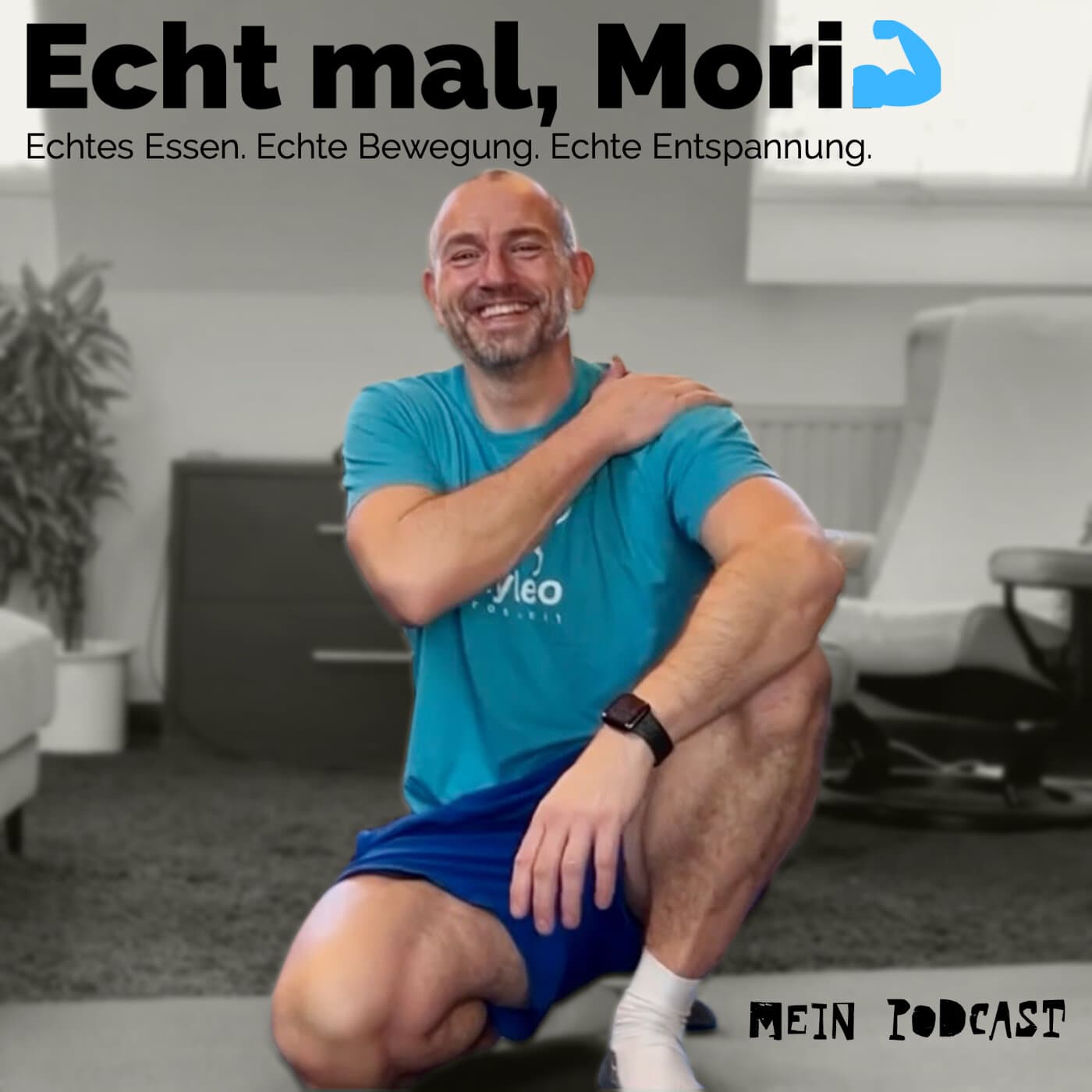 Echt mal, Mori. - Podcasts