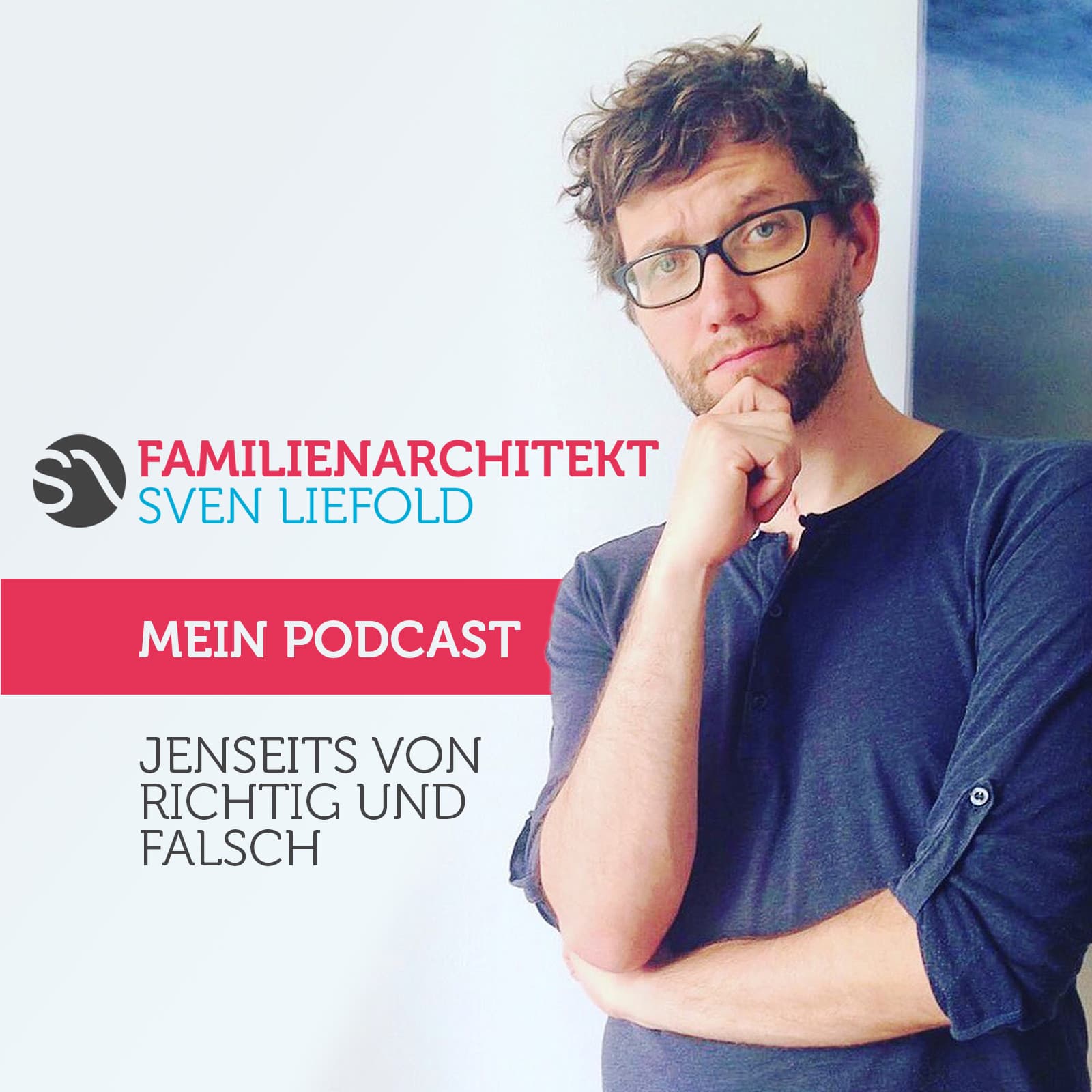 Jenseits von Richtig und Falsch - Podcasts